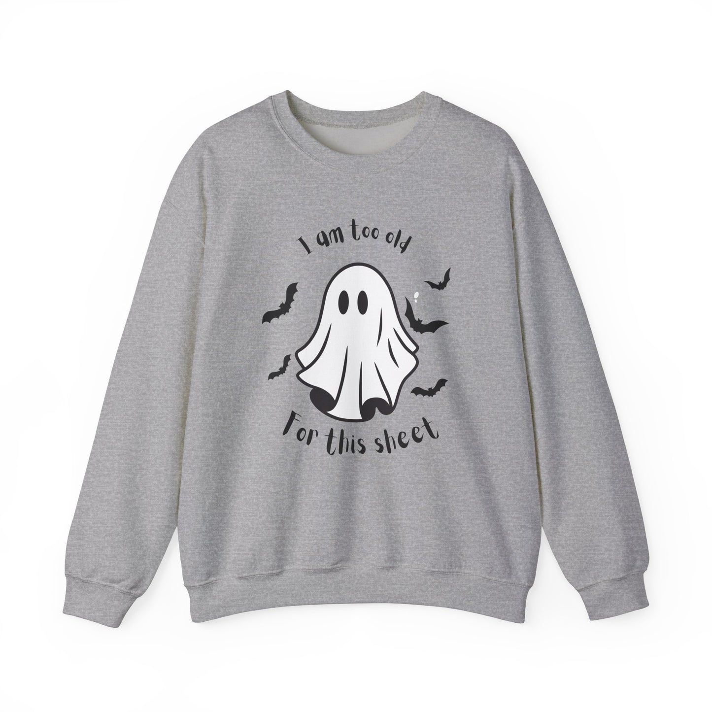 Too old for boo sheet Unisex Heavy Blend™ Crewneck Sweatshirt, funny Halloween shirt, fall shirt for women or men