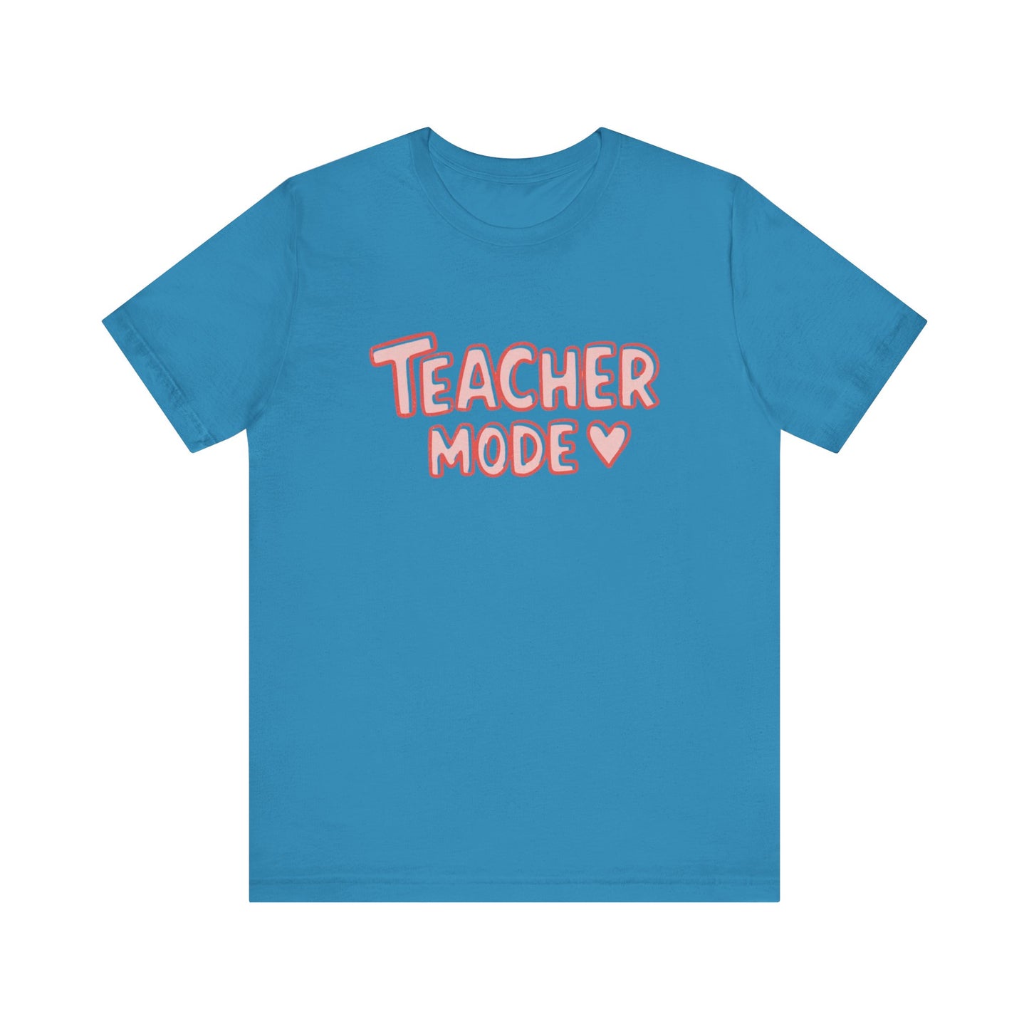 Teacher Mode Unisex Tee | Cute Teacher Shirt, Back to School, Gift for Teachers, Teacher Appreciation, Class Outfit