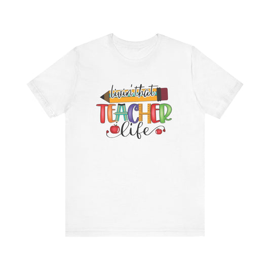 Teacher Life Unisex Jersey Tee, Fun Teacher Shirt, Back to School Gift, Classroom Apparel, Educator Pride T-shirt, Colorful Teacher Graphic