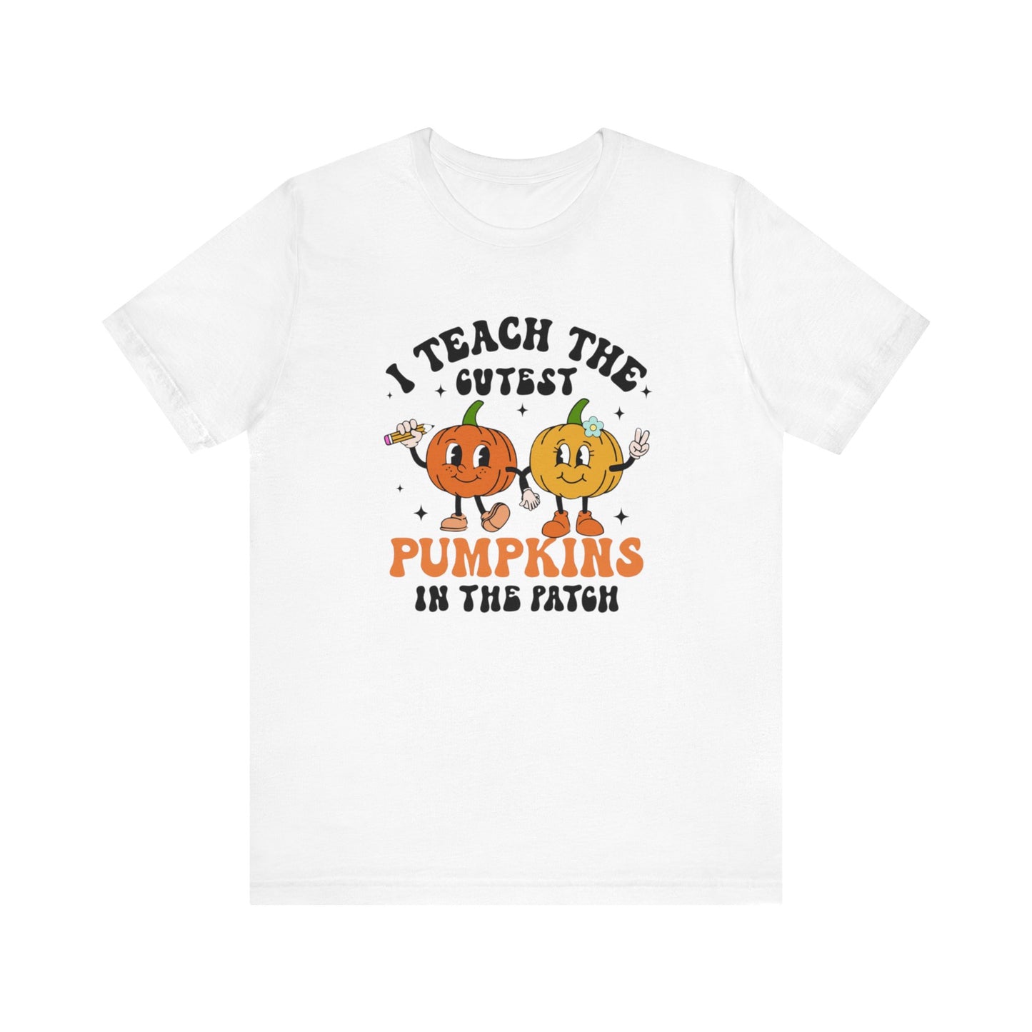 Teachers Halloween pumpkin, patch, Unisex Jersey Short Sleeve Tee, I teach cutest pumpkins in the patch shirt for teacher, Halloween shirts