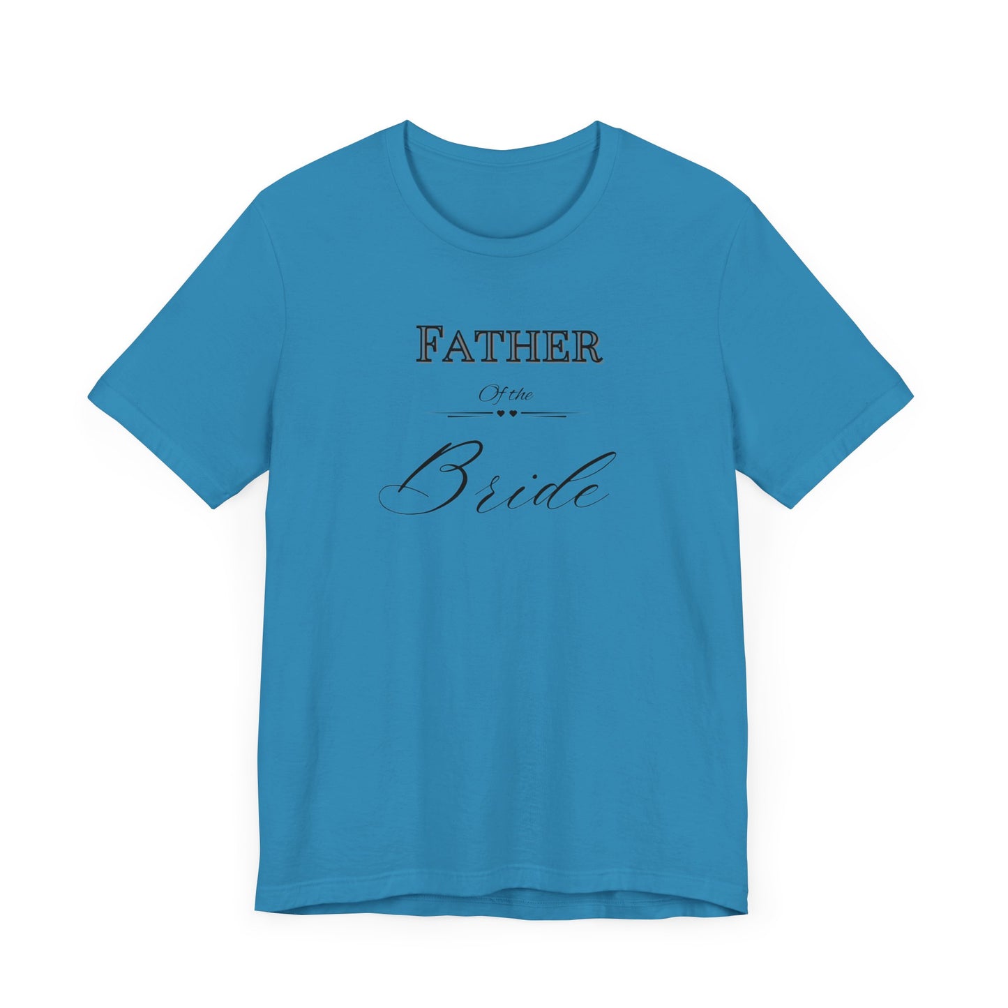 Father of the bride of Unisex Jersey Short Sleeve Tee, bridal party shirt for mom, wedding party shirts