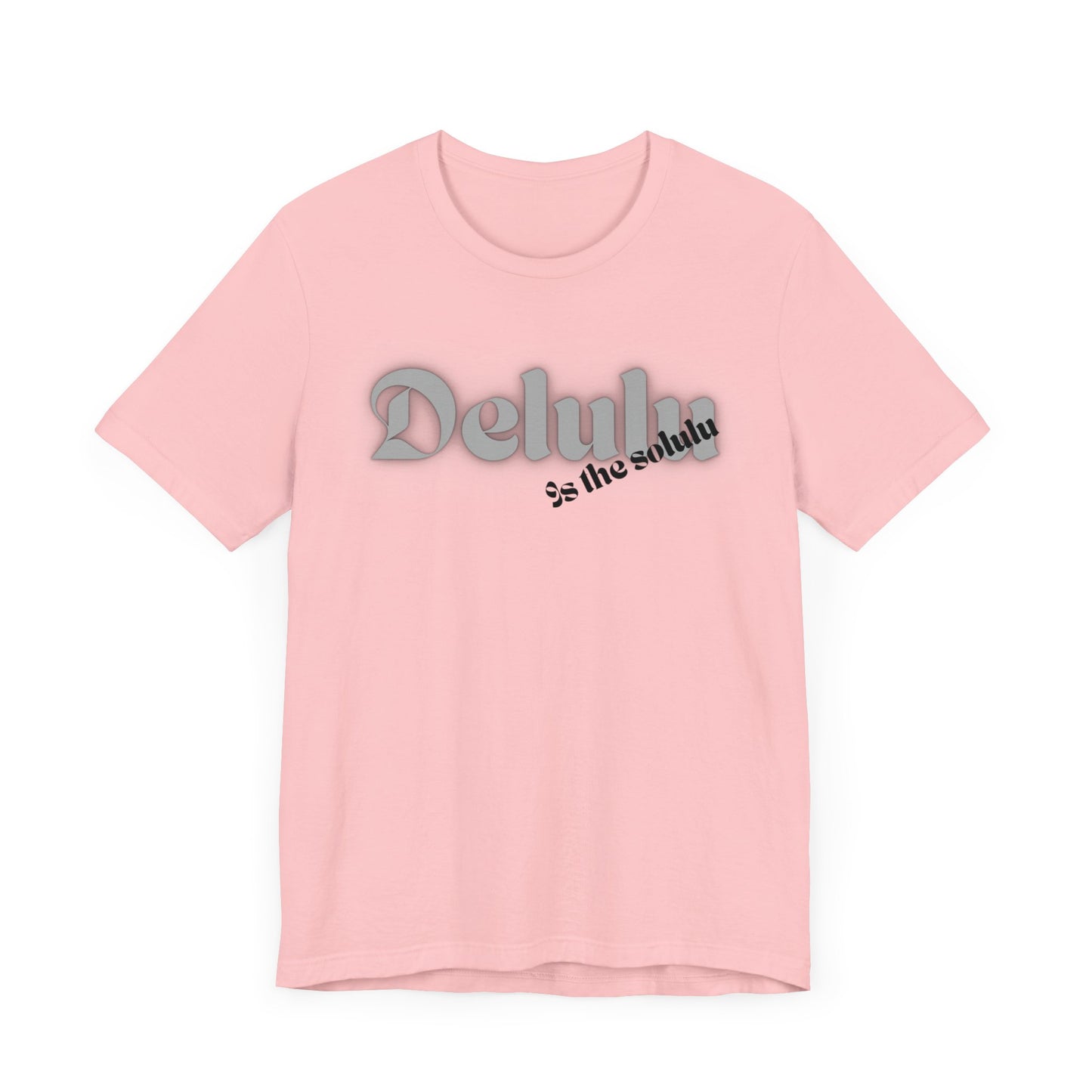 Delulu state of mind Unisex Jersey Short Sleeve Tee. Back to school shirt for middle school boys and girls