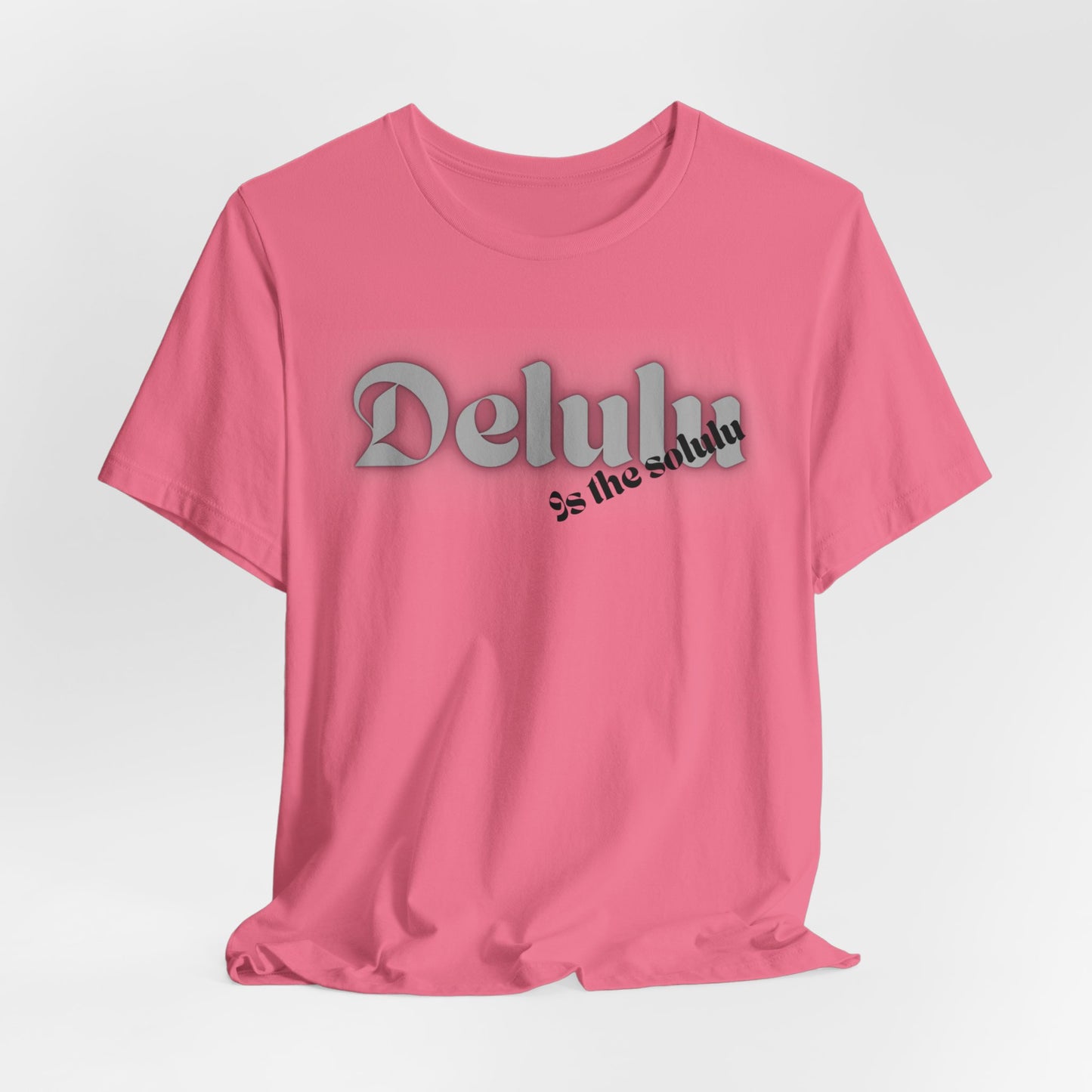 Delulu state of mind Unisex Jersey Short Sleeve Tee. Back to school shirt for middle school boys and girls