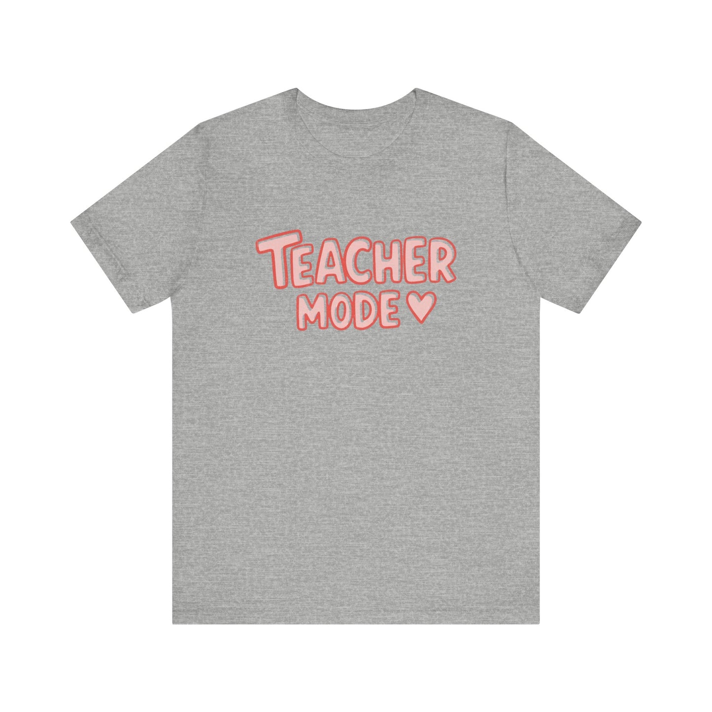 Teacher Mode Unisex Tee | Cute Teacher Shirt, Back to School, Gift for Teachers, Teacher Appreciation, Class Outfit