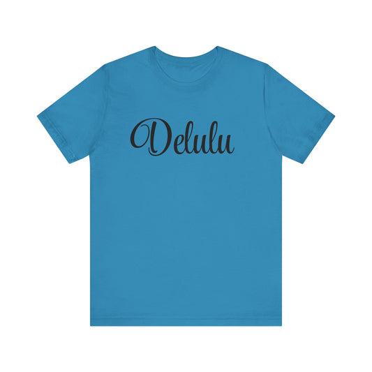 Delulu state of mind Unisex Jersey Short Sleeve Tee. Back to school shirt for middle school boys and girls