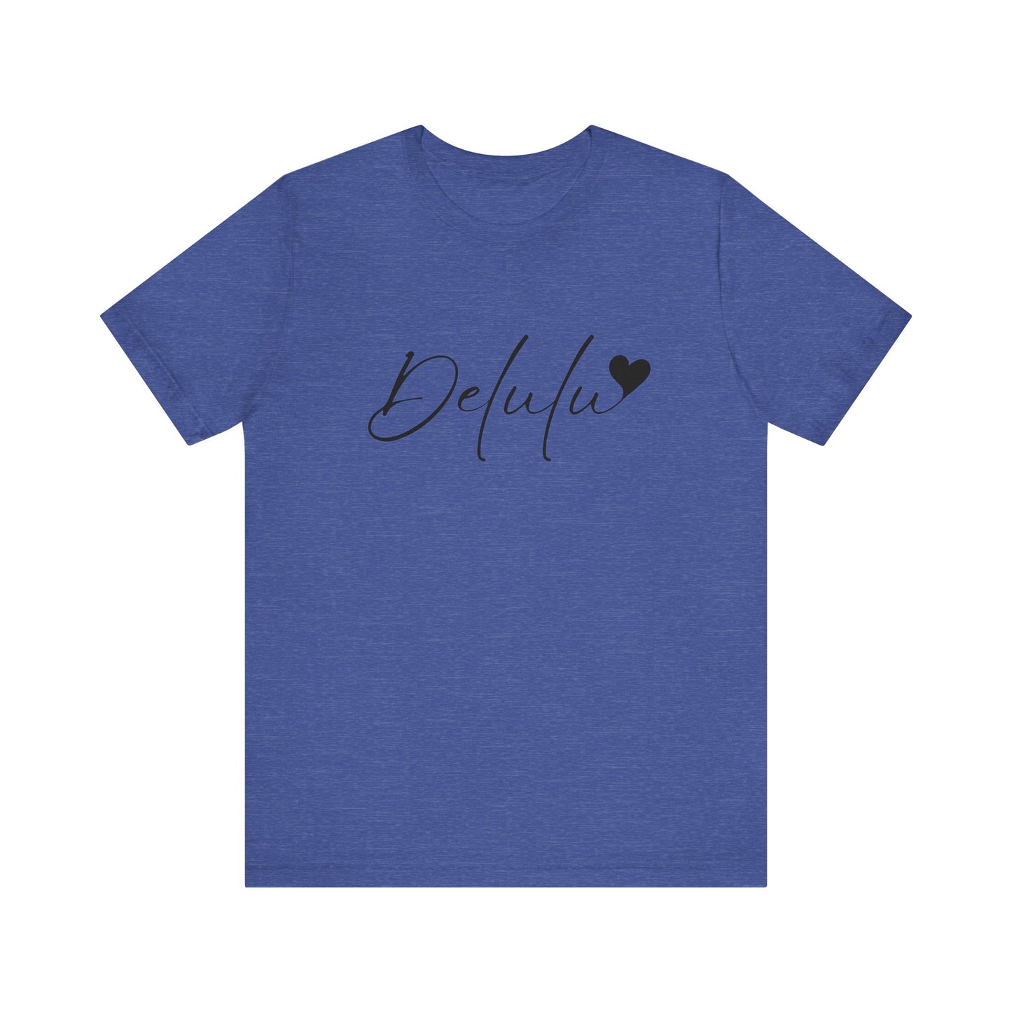 Delulu state of mind Unisex Jersey Short Sleeve Tee. Back to school shirt for middle school boys and girls
