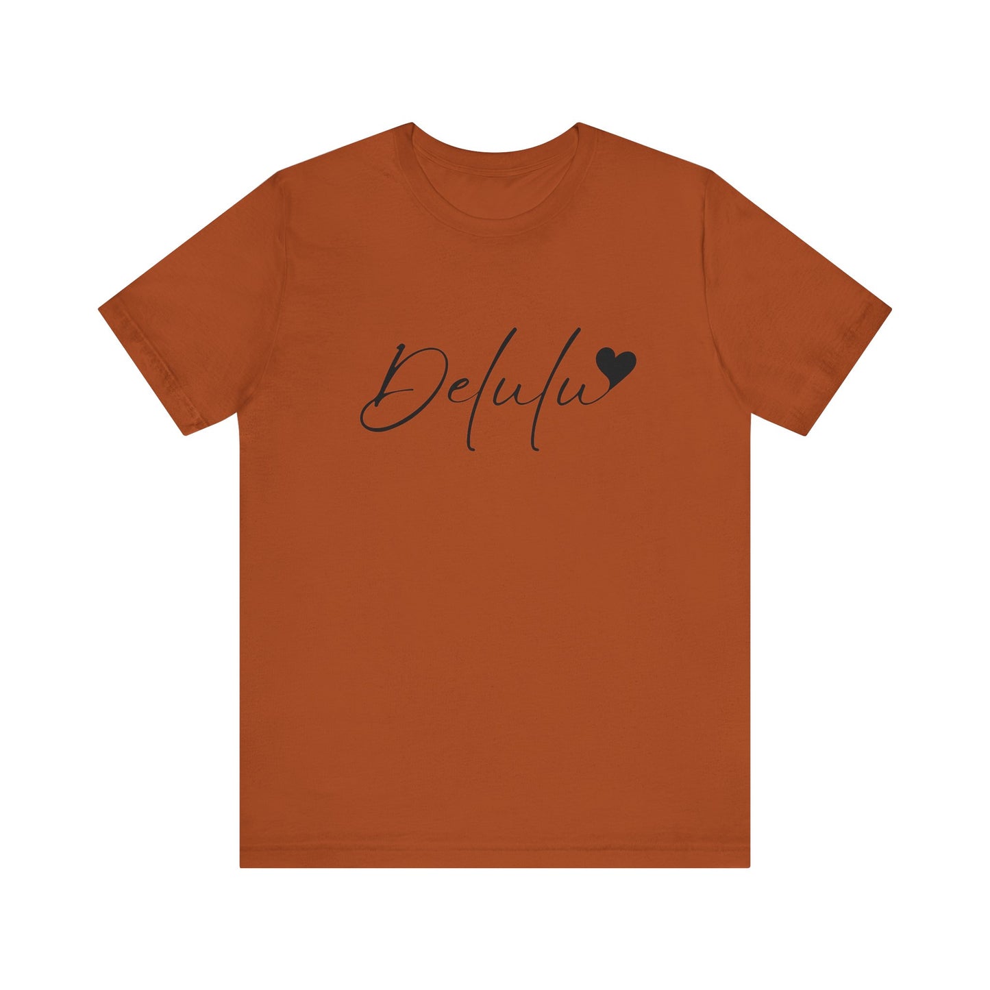 Delulu state of mind Unisex Jersey Short Sleeve Tee. Back to school shirt for middle school boys and girls