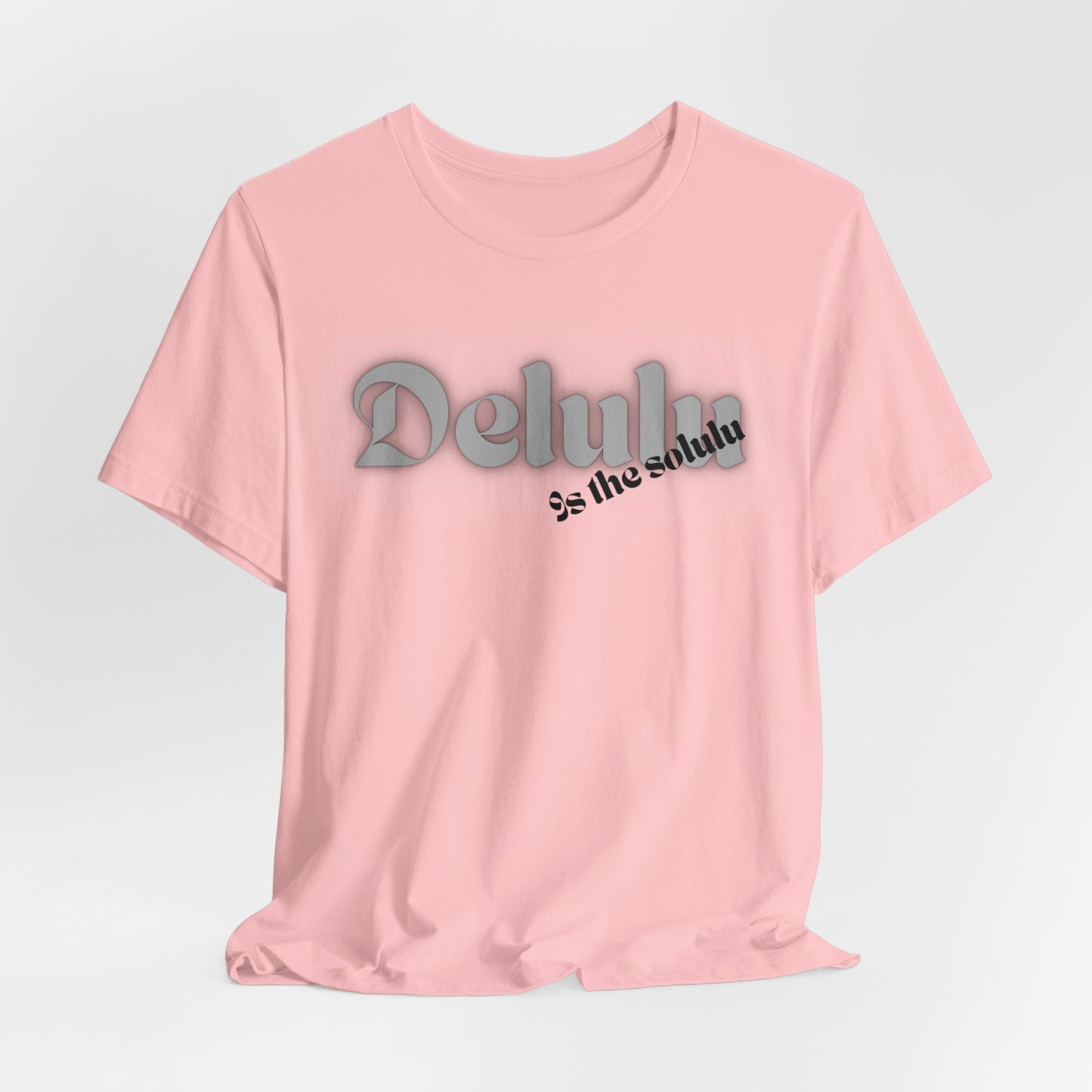 Delulu state of mind Unisex Jersey Short Sleeve Tee. Back to school shirt for middle school boys and girls