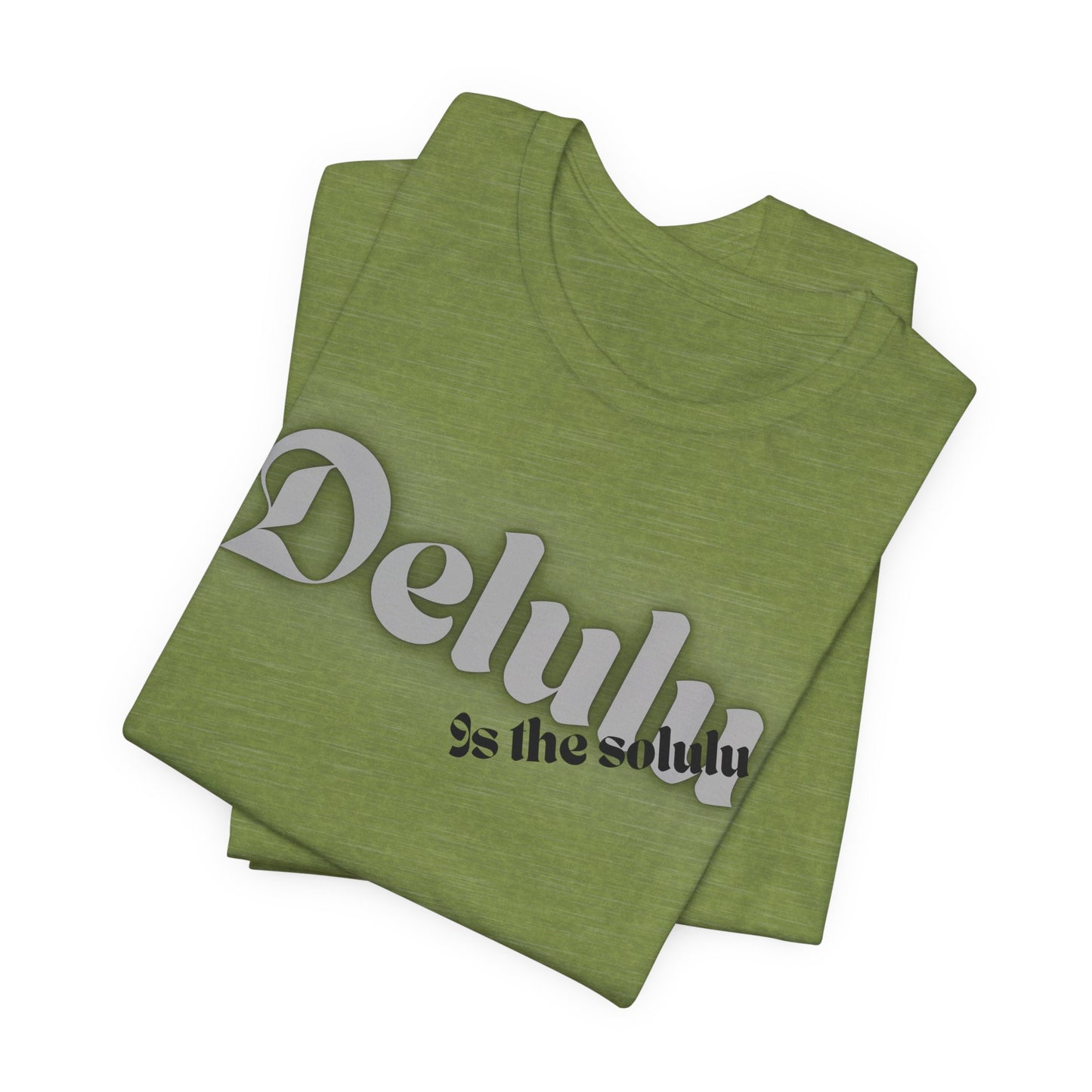 Delulu state of mind Unisex Jersey Short Sleeve Tee. Back to school shirt for middle school boys and girls