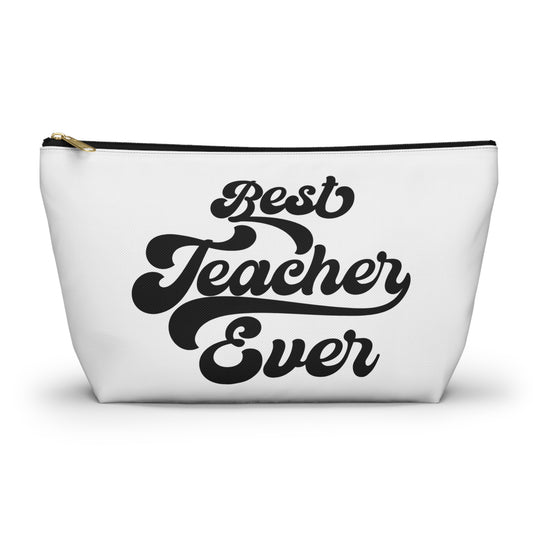 Teacher, makeup bag , accessory bag, teacher gifts for Christmas birthday teacher appreciation day . Best teacher ever