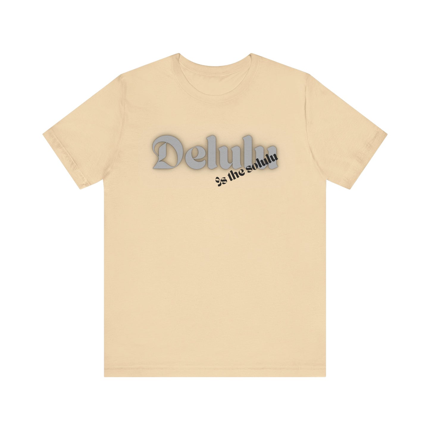 Delulu state of mind Unisex Jersey Short Sleeve Tee. Back to school shirt for middle school boys and girls