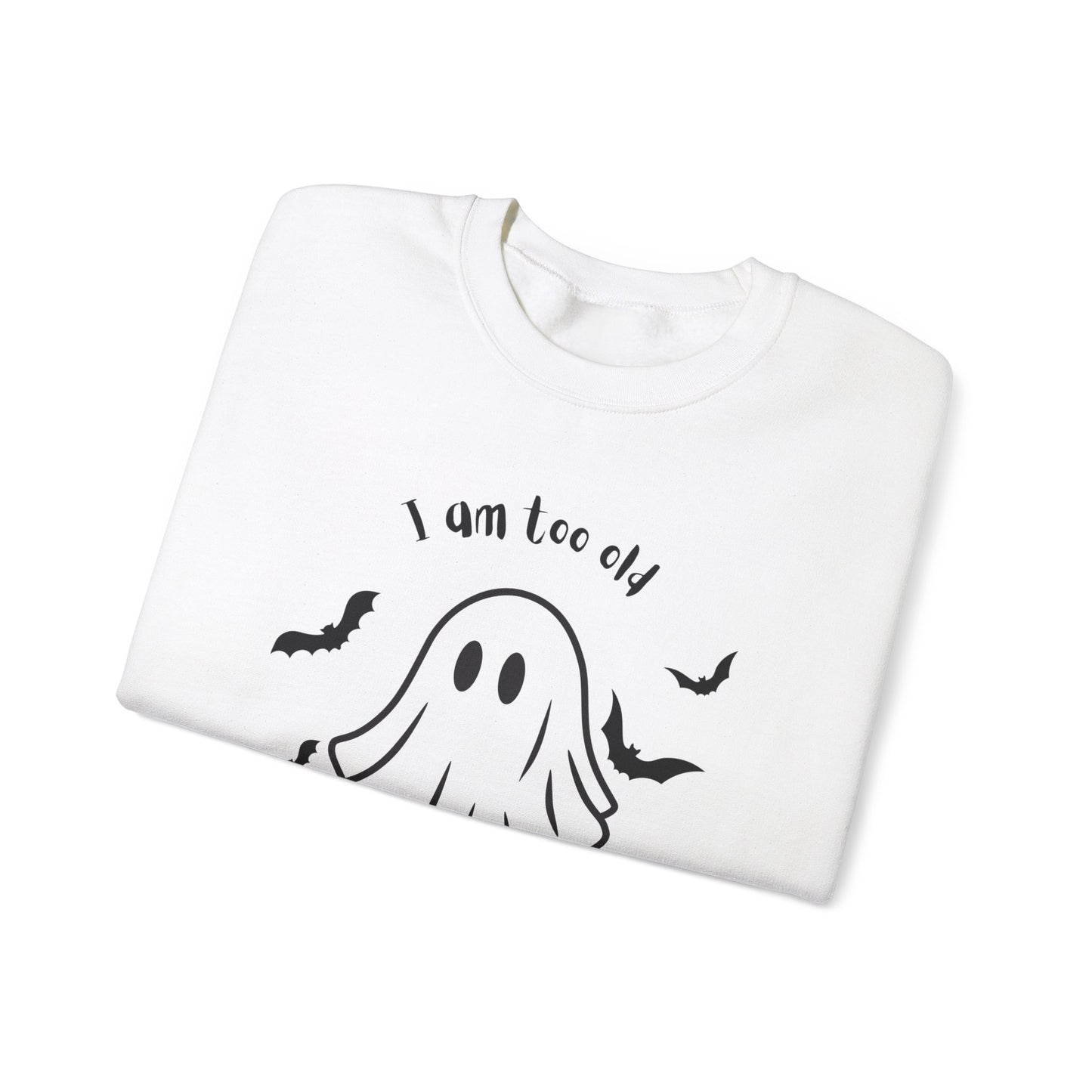Too old for boo sheet Unisex Heavy Blend™ Crewneck Sweatshirt, funny Halloween shirt, fall shirt for women or men