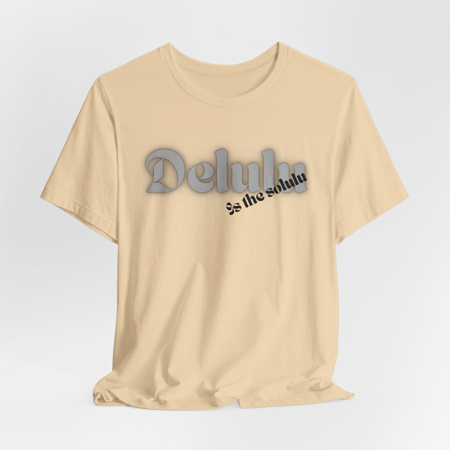 Delulu state of mind Unisex Jersey Short Sleeve Tee. Back to school shirt for middle school boys and girls