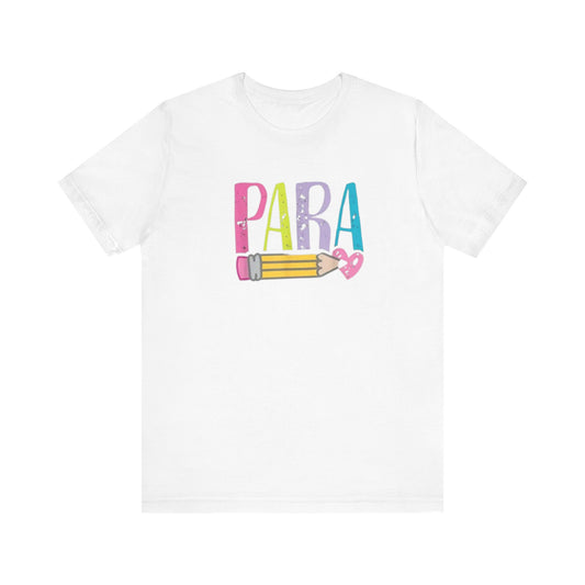 Para. Paraprofessional Teacher Appreciation Tee, Gift for Educators, Cute Funny T-Shirt, Back to School Apparel, Classroom