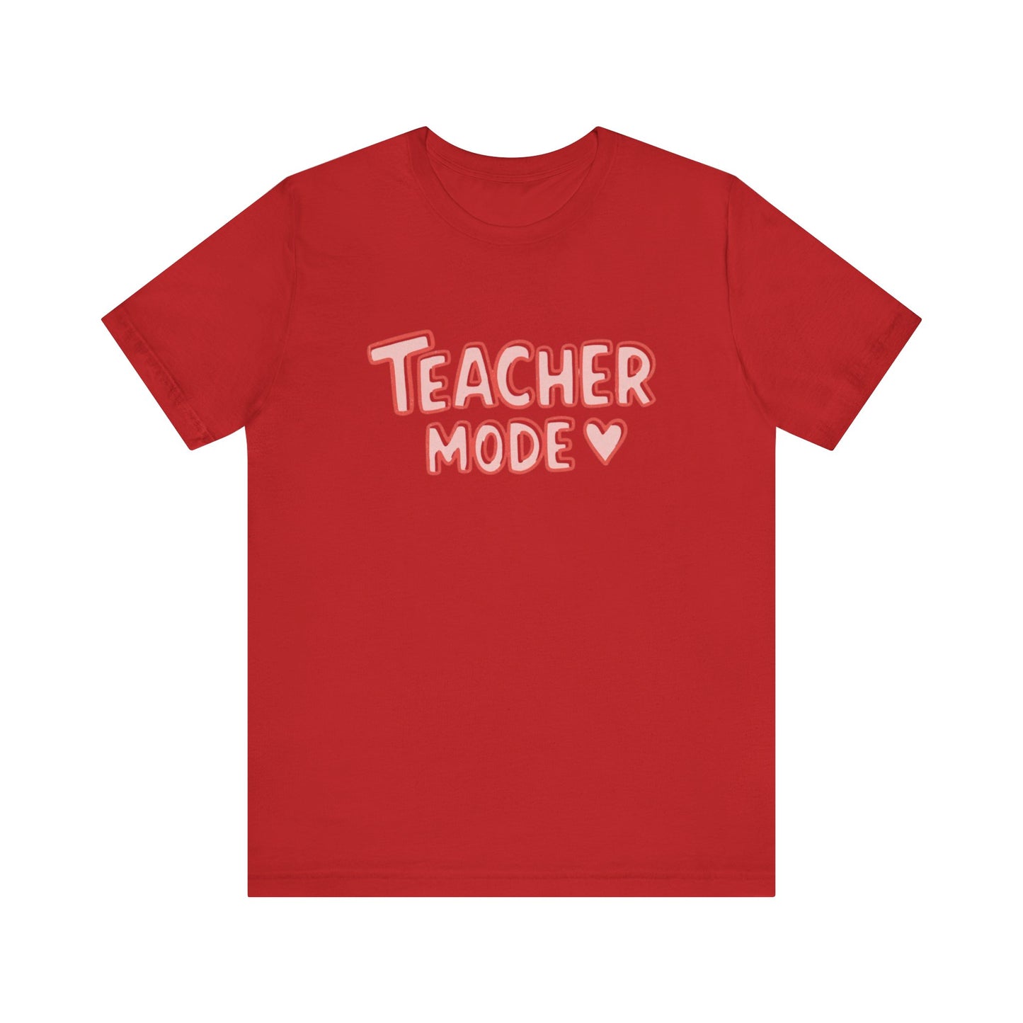 Red t-shirt with 'Teacher Mode' text on a white background