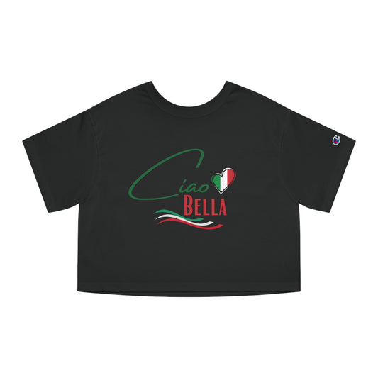 Caio Bella  Italia Champion Women's Heritage Cropped T-Shirt, Italian inspired ciao lemons love Italy shirt for women, birthday travel Christmas gift