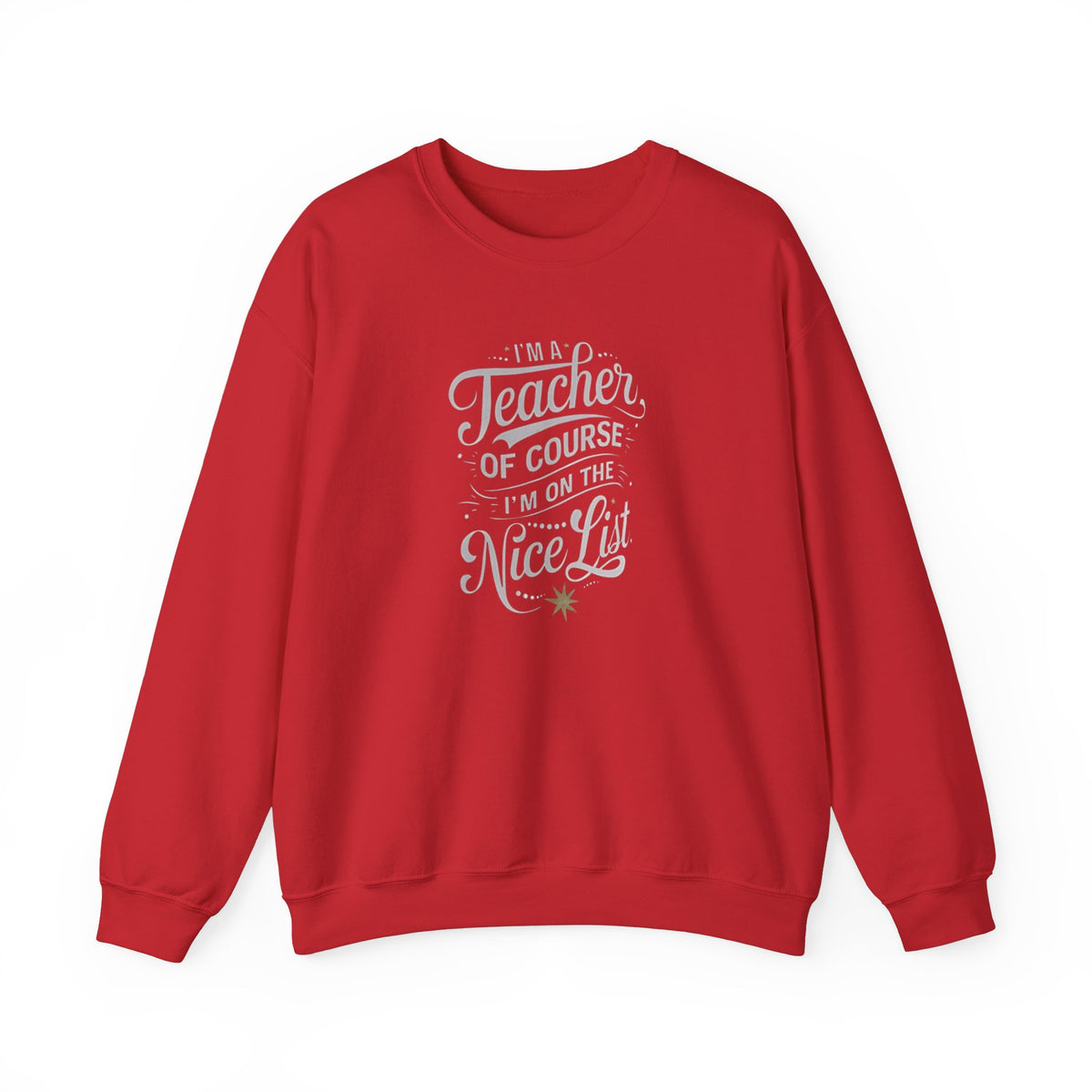 Red crewneck Christmas sweatshirt with “Teacher of course” festive text graphic