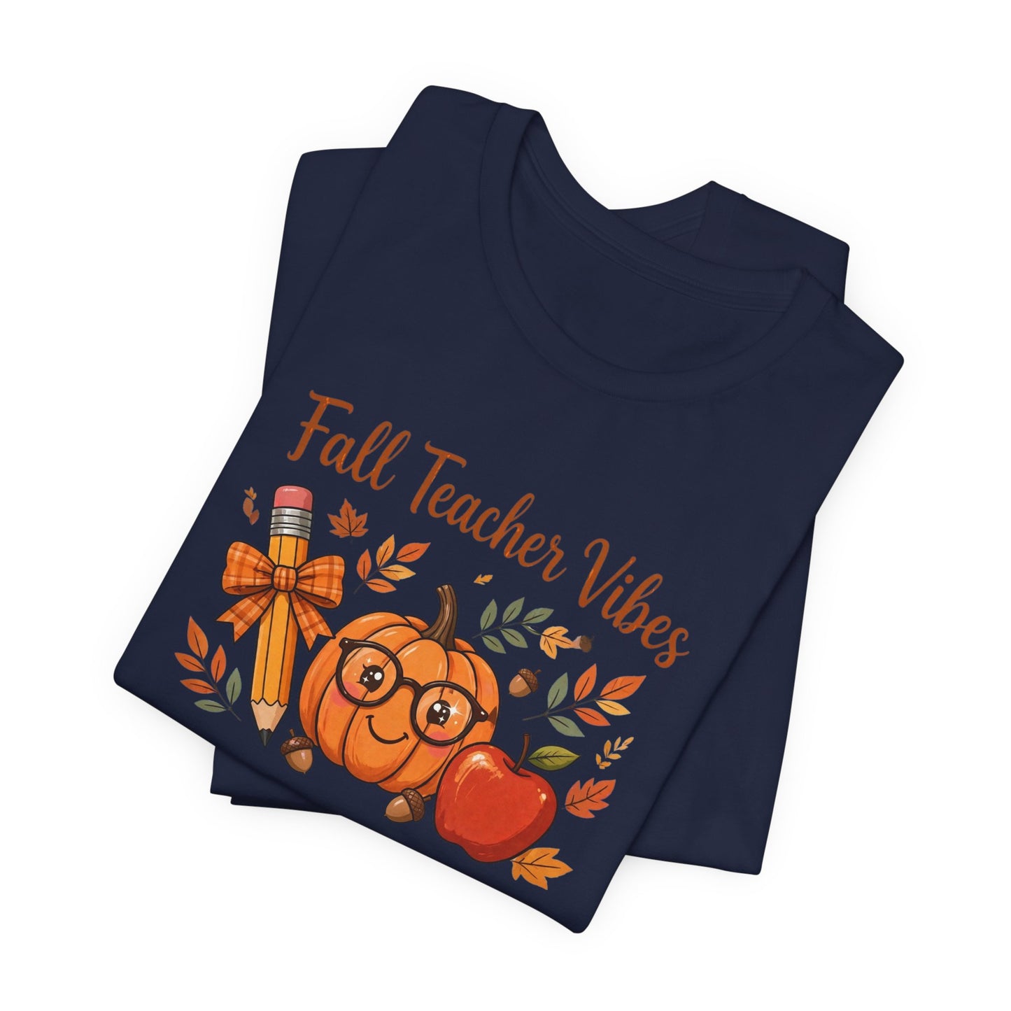 Fall Teacher Vibes T-Shirt — Cute Pumpkin & Apple Autumn Tee for Educators
