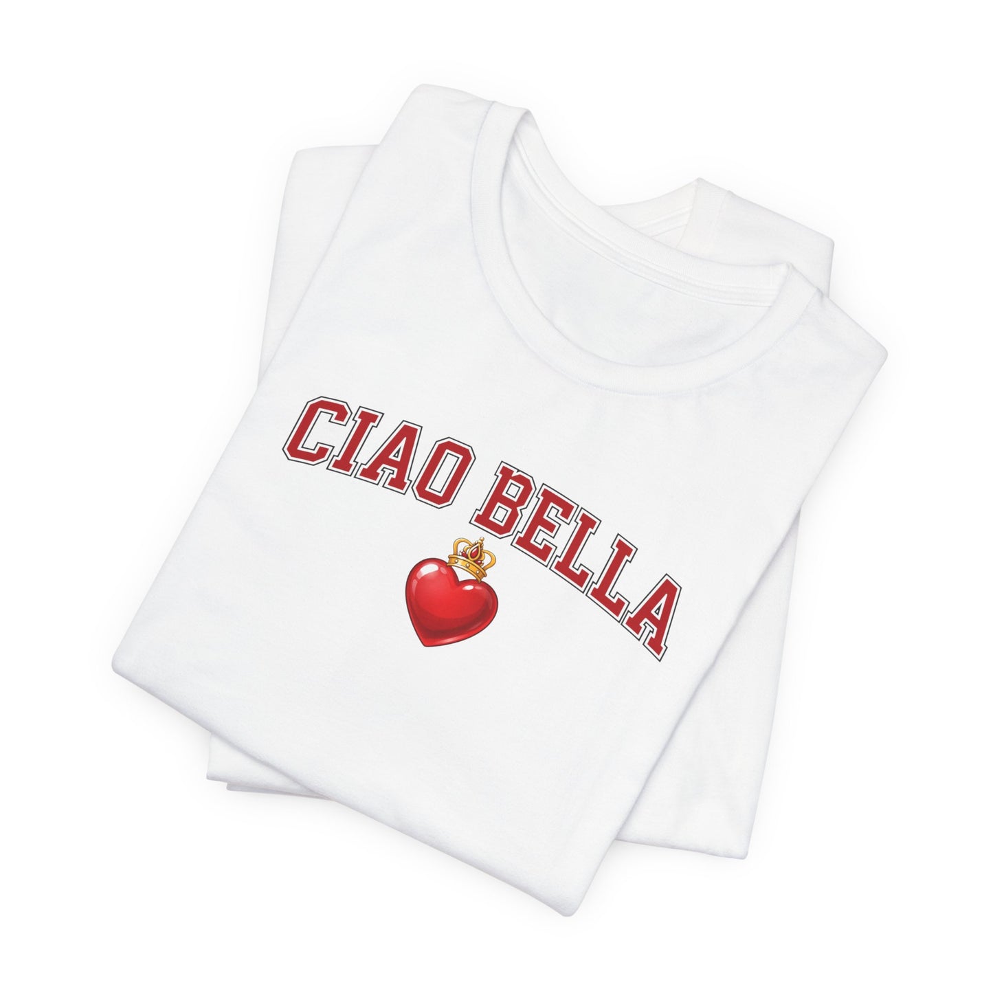 Ciao Bella Tee — Italian Heart Graphic T-Shirt