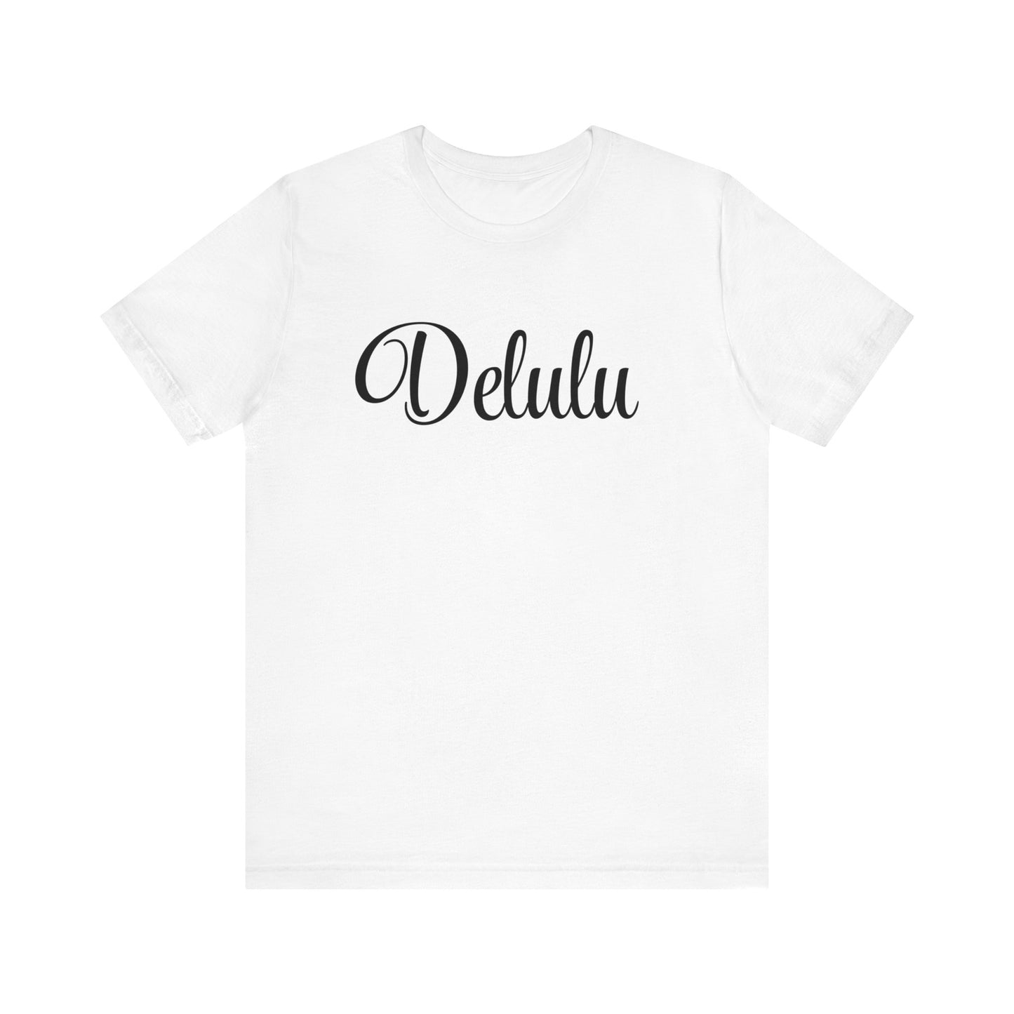 Delulu state of mind Unisex Jersey Short Sleeve Tee. Back to school shirt for middle school boys and girls