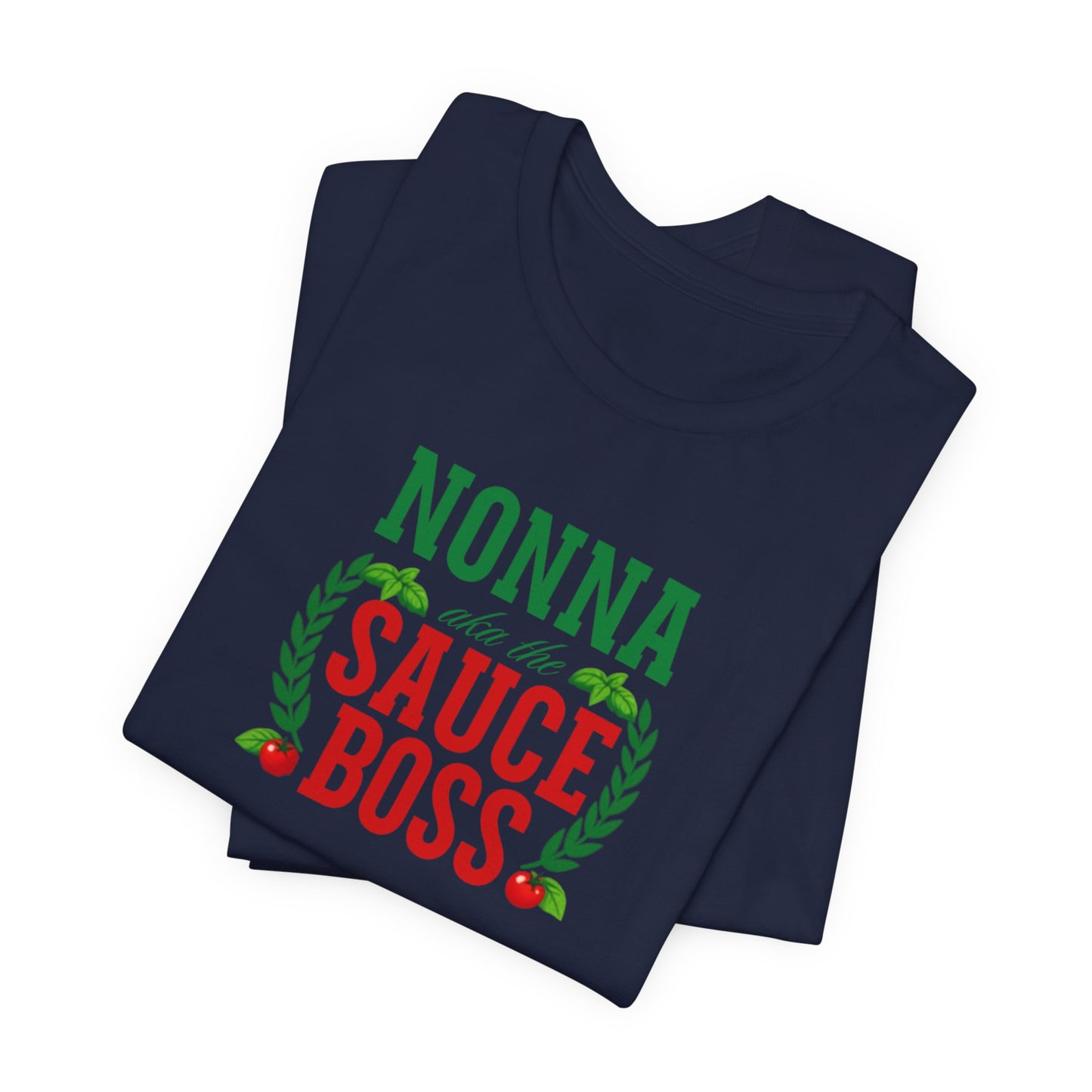 Nonna Sauce Boss Tee — Italian Grandma Cooking T-Shirt