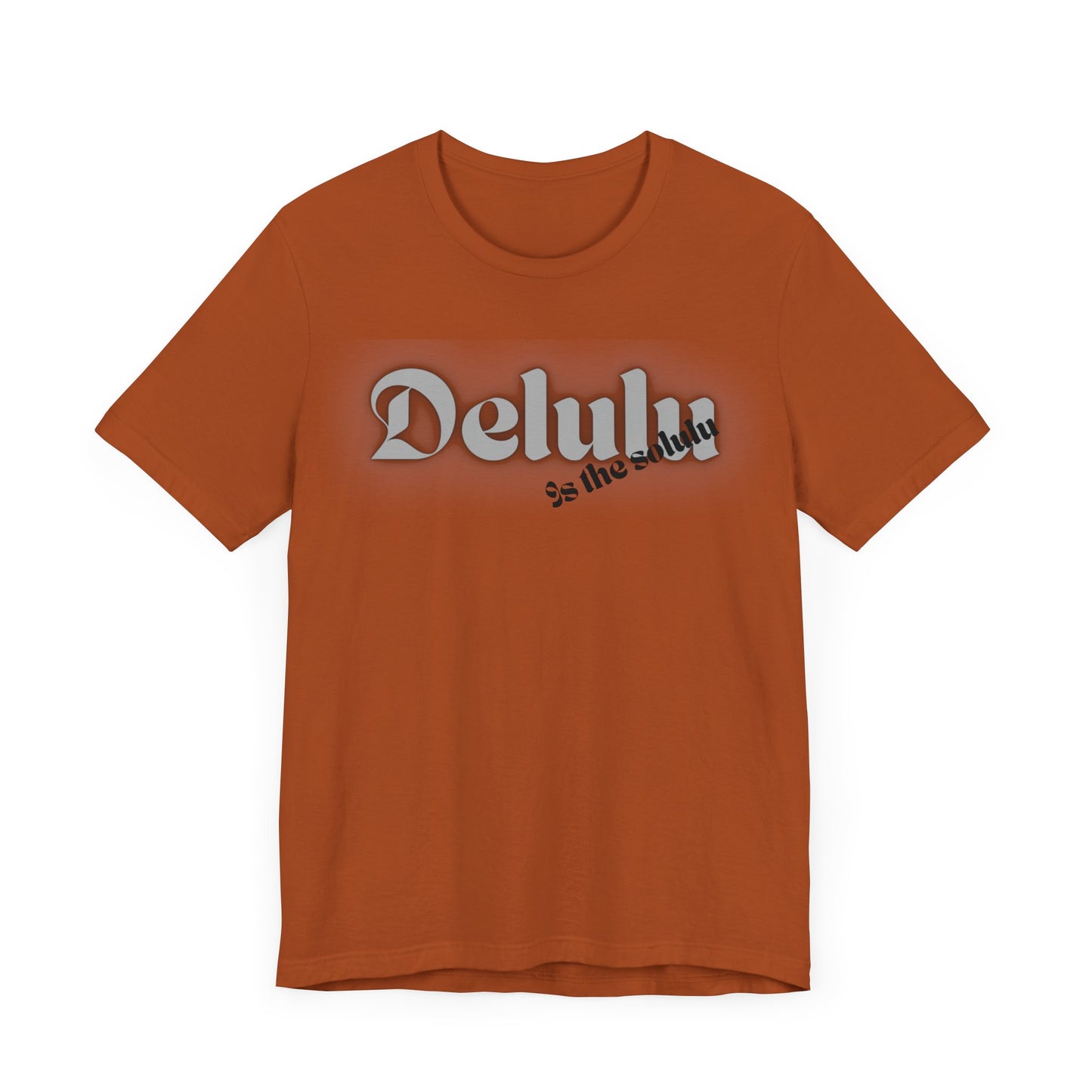 Delulu state of mind Unisex Jersey Short Sleeve Tee. Back to school shirt for middle school boys and girls