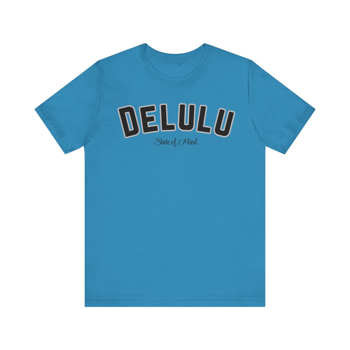 Delulu state of mind Unisex Jersey Short Sleeve Tee. Back to school shirt for middle school boys and girls