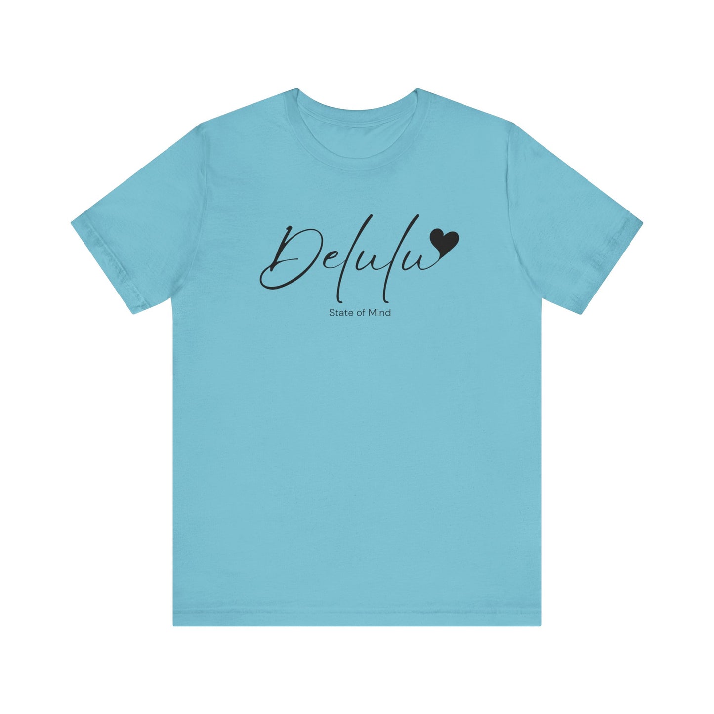 Delulu state of mind Unisex Jersey Short Sleeve Tee. Back to school shirt for middle school boys and girls