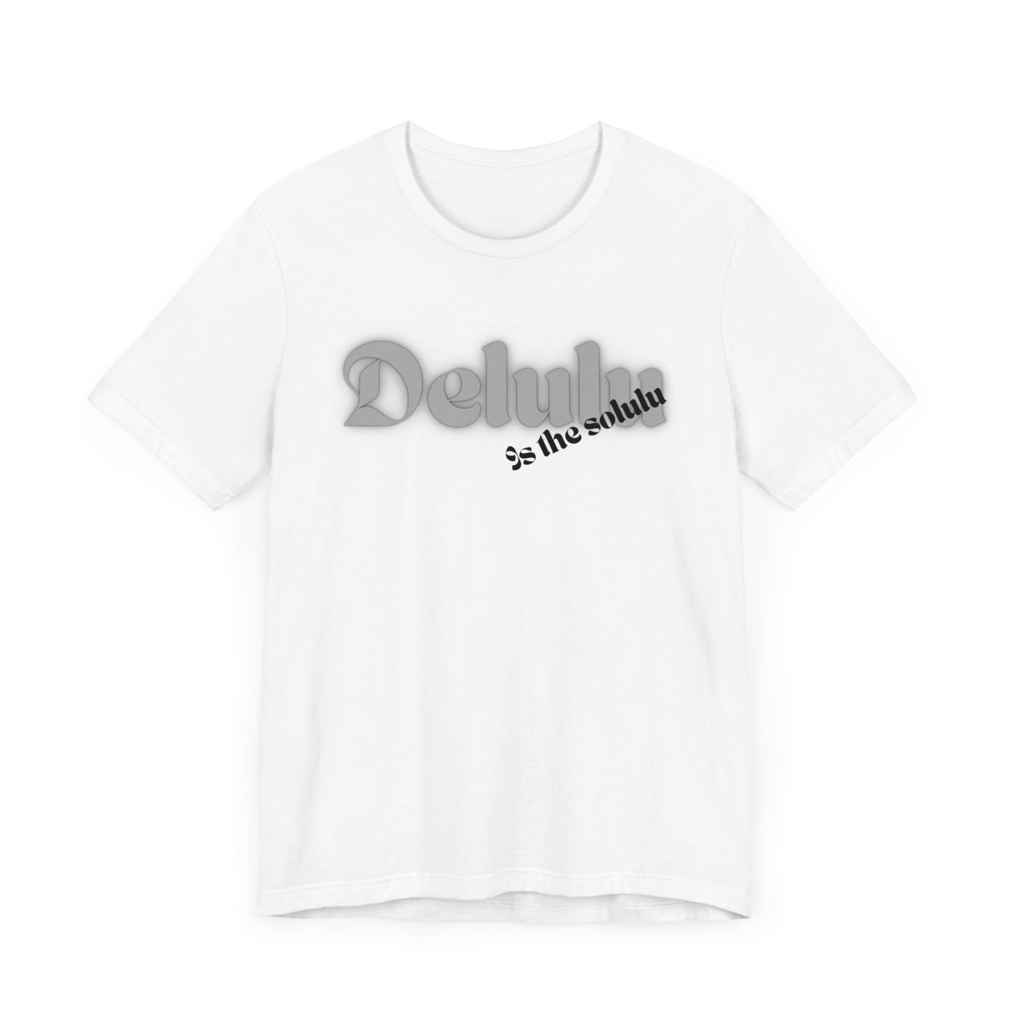 Delulu state of mind Unisex Jersey Short Sleeve Tee. Back to school shirt for middle school boys and girls