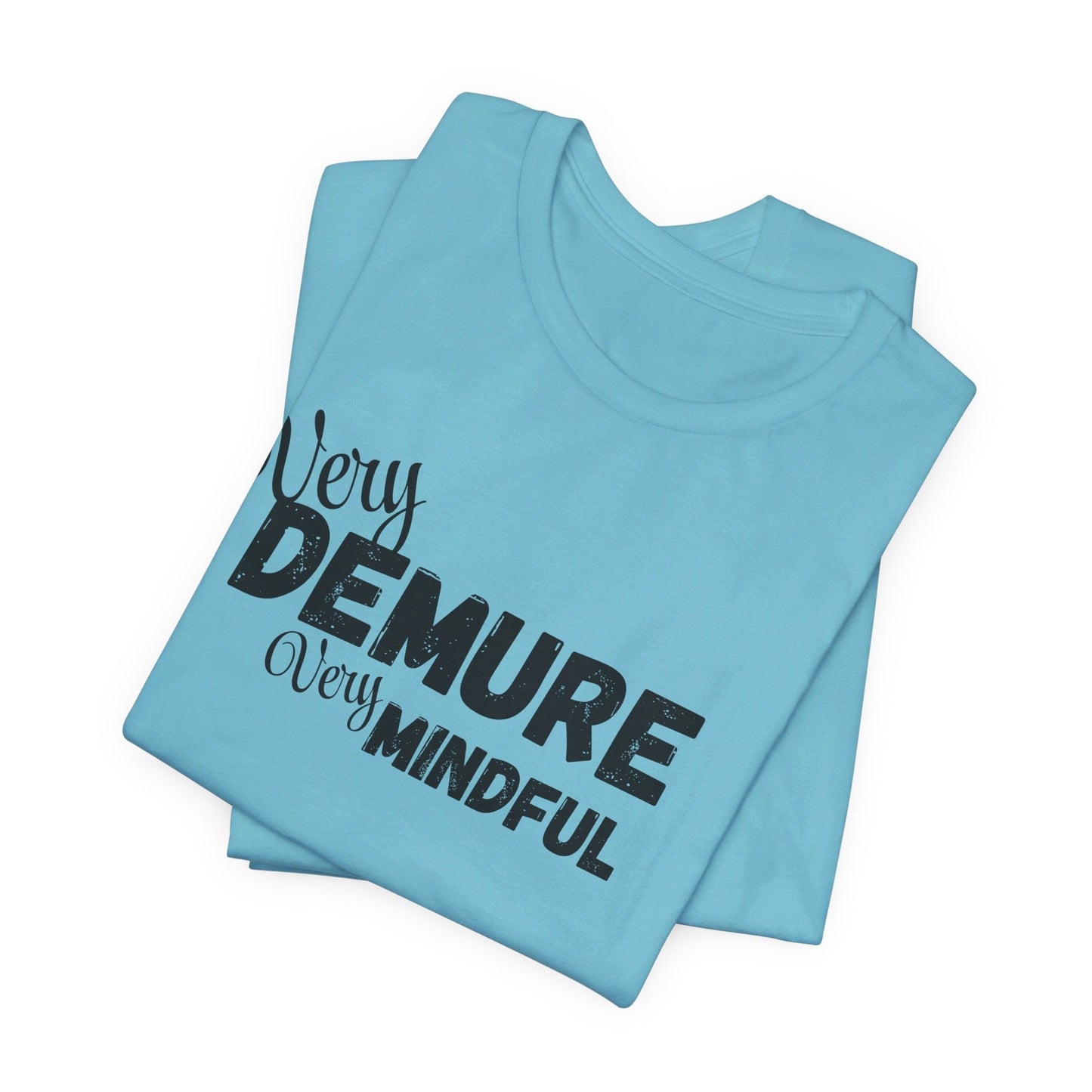 Very demure very mindful cutesy Short Sleeve Tee, tik tok trend shirt, perfect for back to school teen birthdays and Christmas