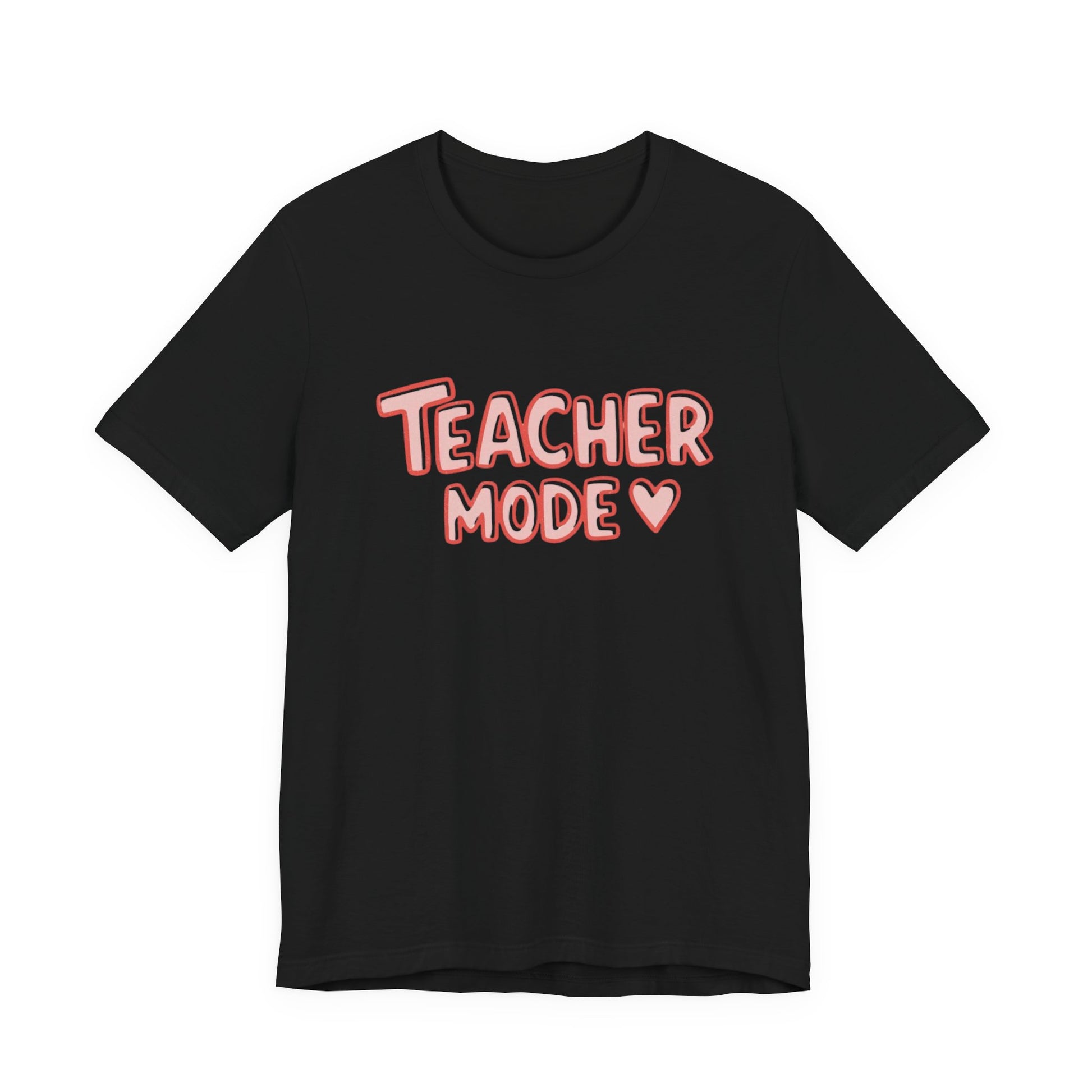 Black t-shirt with 'Teacher Mode' text in red on a white background