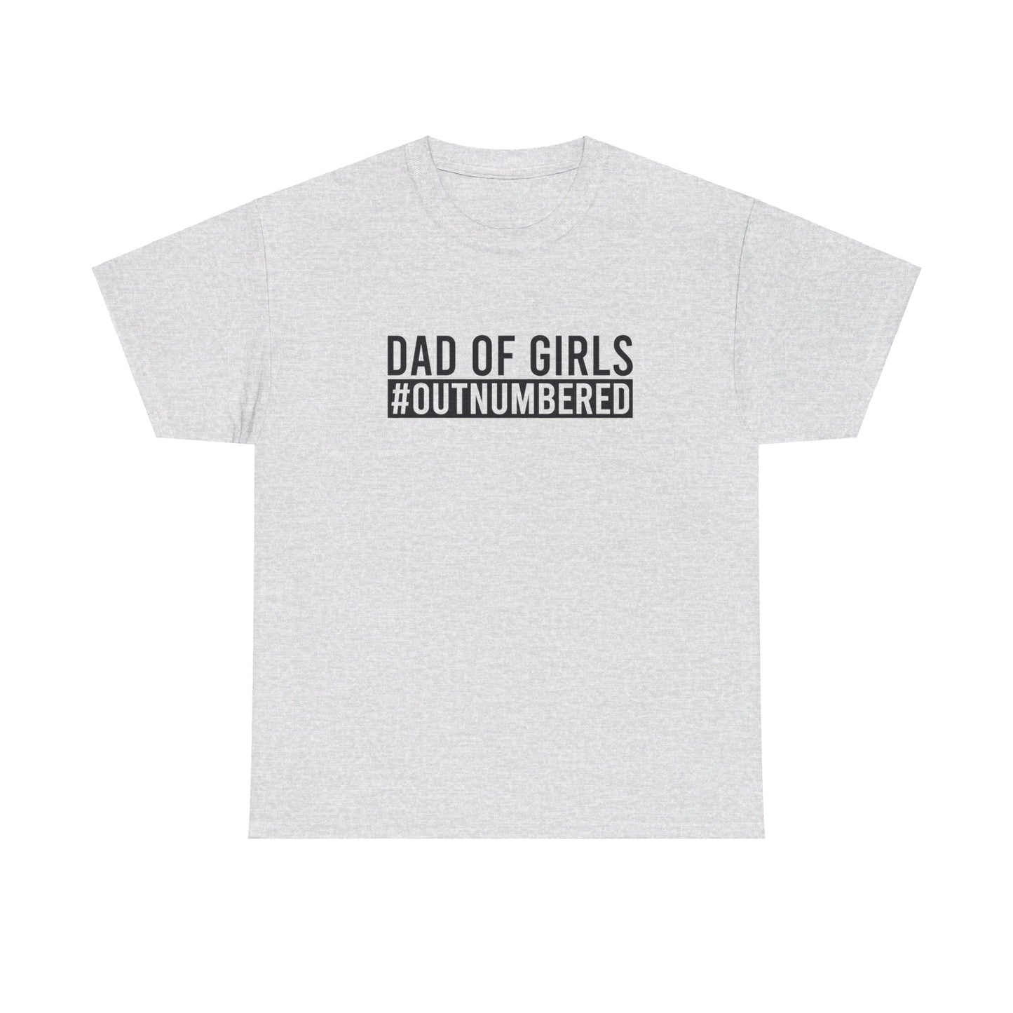 Dad shirt, first time dad, Fathers Day gift, papa, grandpa, dad of girls, Unisex Heavy Cotton Tee