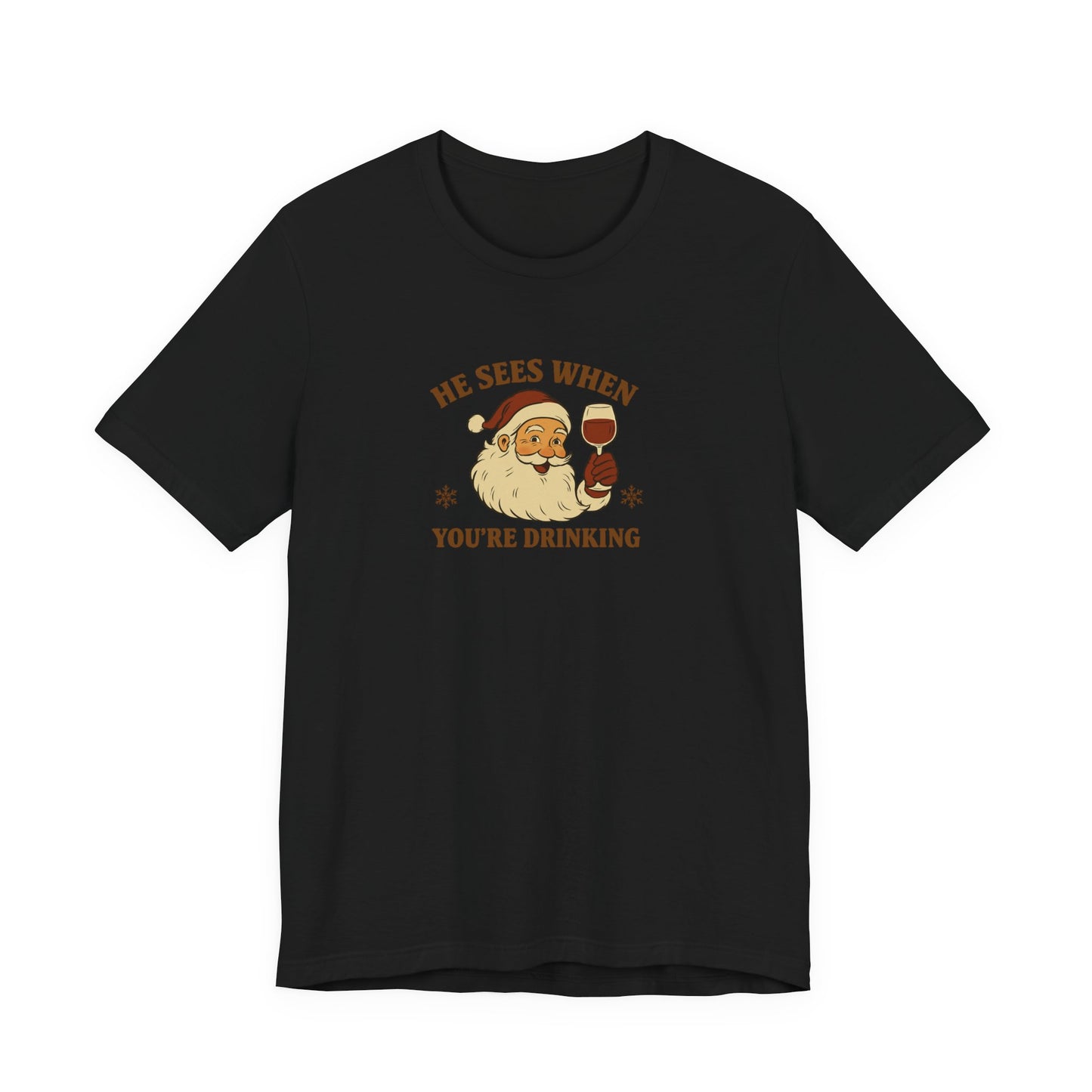 He Sees When  Drinking Santa T-Shirt | Christmas Santa Drinking design