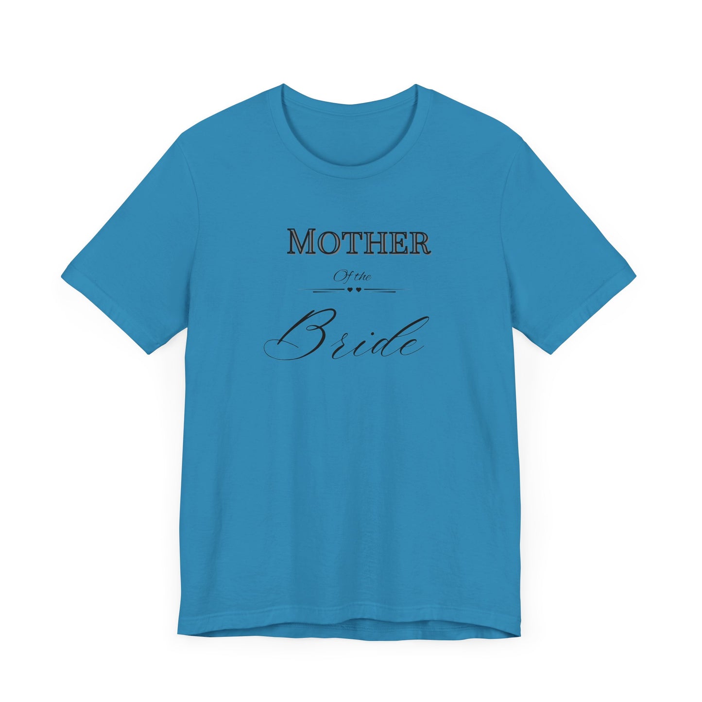 Mother  of the bride of Unisex Jersey Short Sleeve Tee, bridal party shirt for mom, wedding party shirts