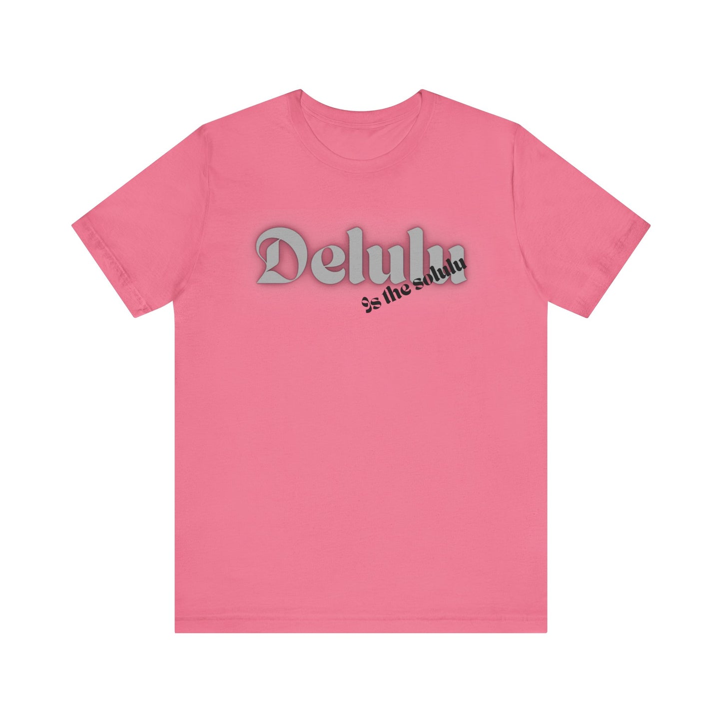 Delulu state of mind Unisex Jersey Short Sleeve Tee. Back to school shirt for middle school boys and girls