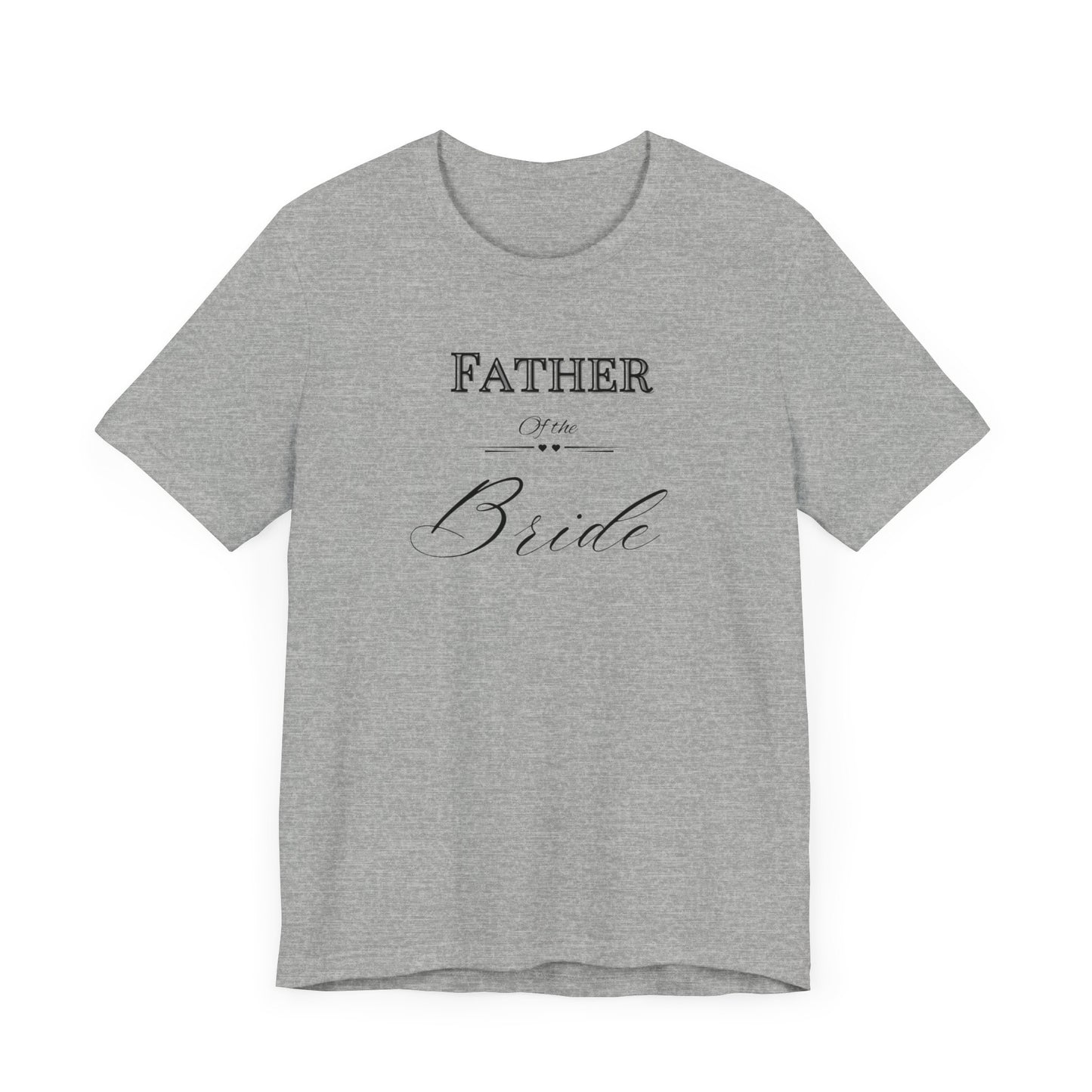 Father of the bride of Unisex Jersey Short Sleeve Tee, bridal party shirt for mom, wedding party shirts