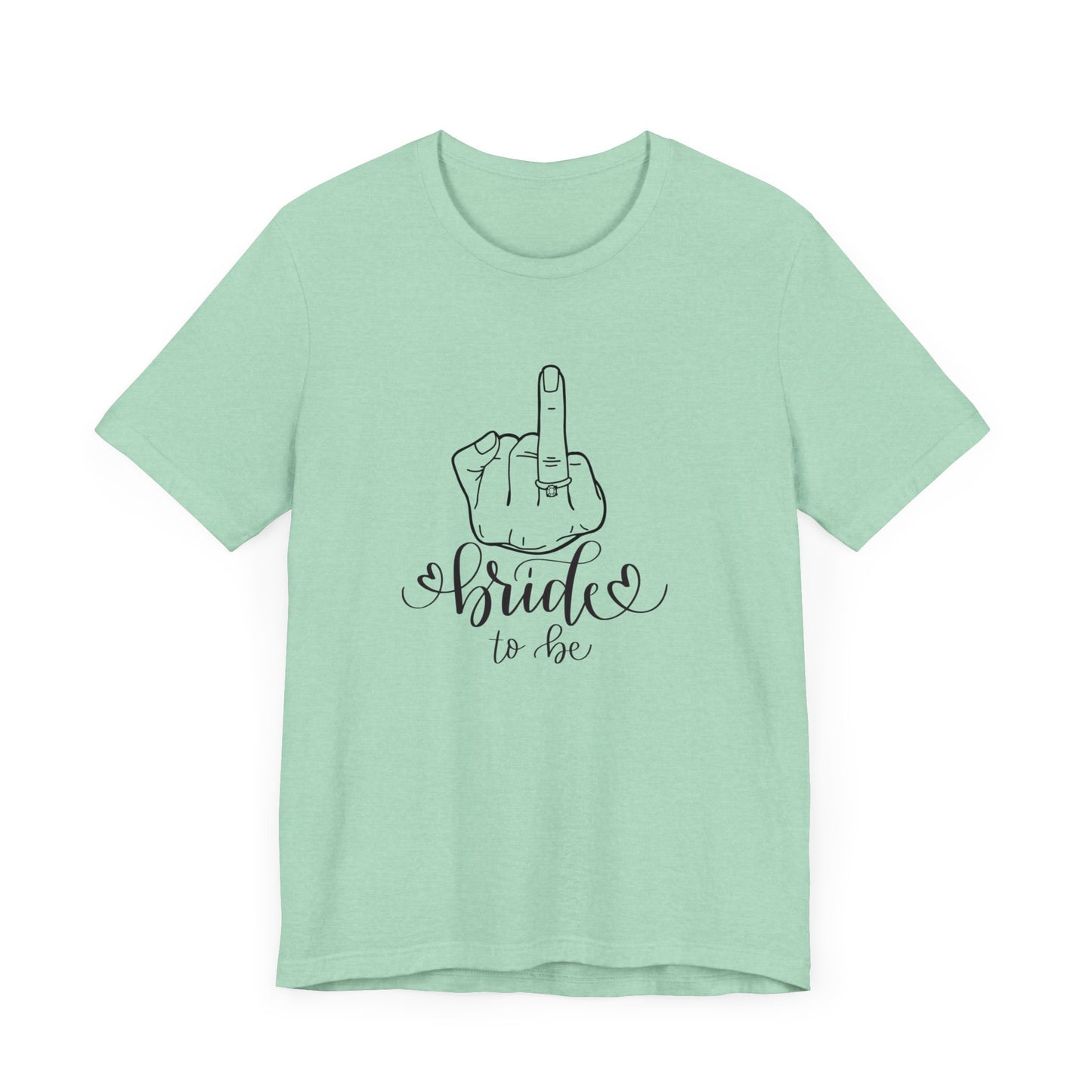 Bride to be, engagement , Short Sleeve Tee