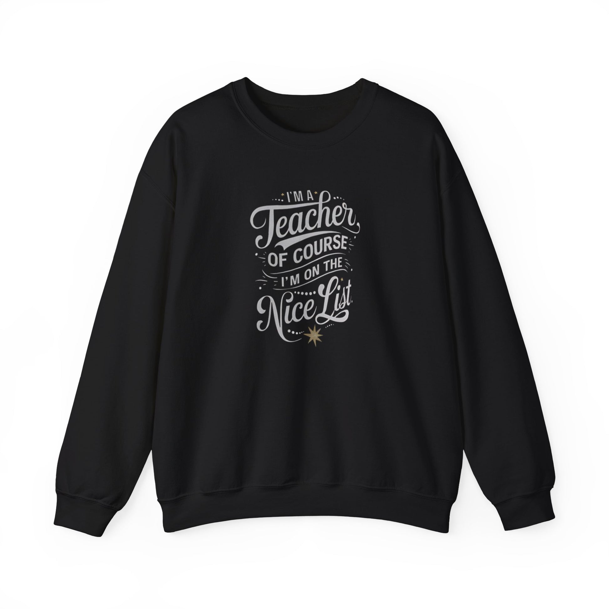 Black crewneck Christmas sweatshirt with “Teacher of course” festive text graphic