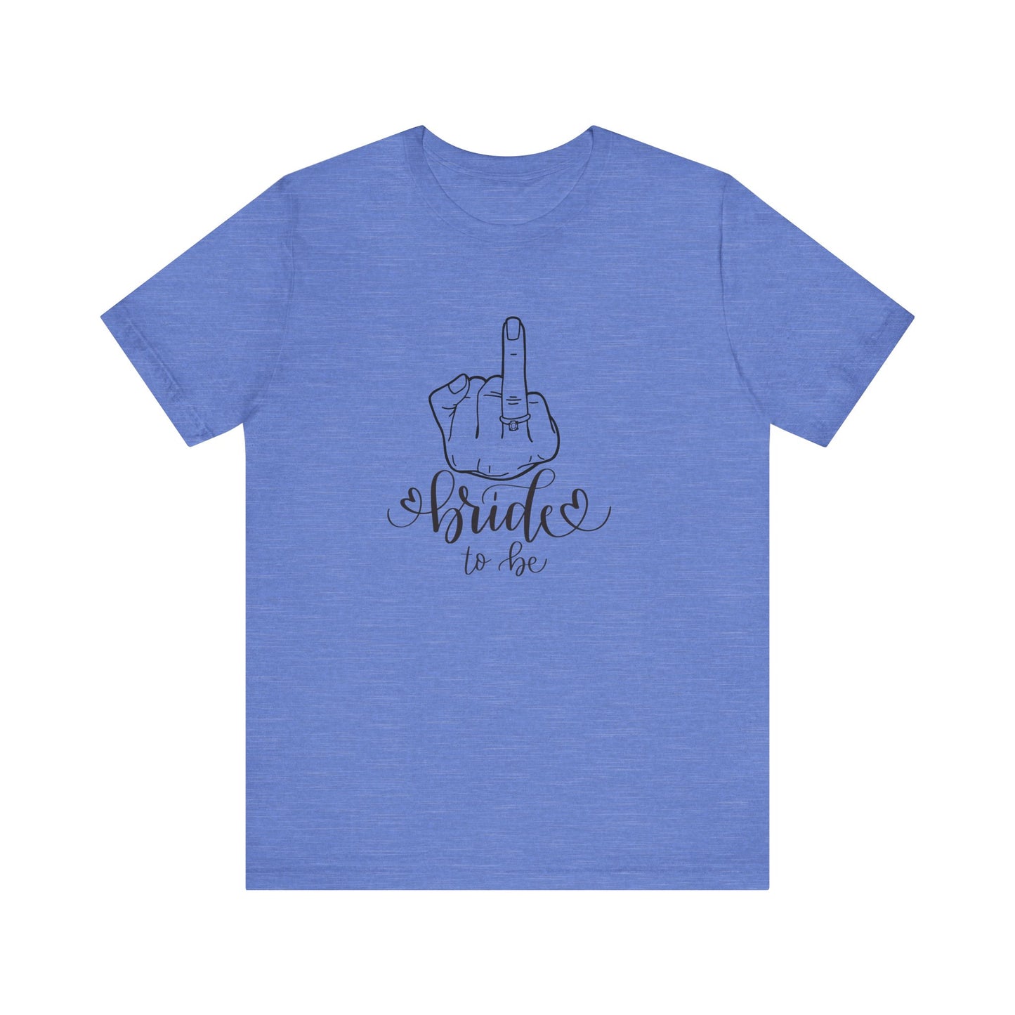 Bride to be, engagement , Short Sleeve Tee