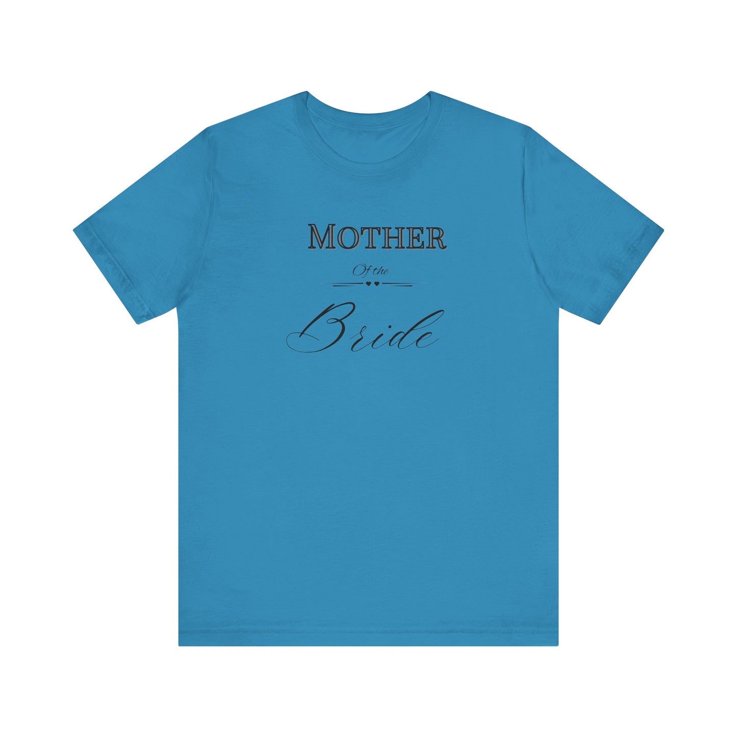 Mother  of the bride of Unisex Jersey Short Sleeve Tee, bridal party shirt for mom, wedding party shirts
