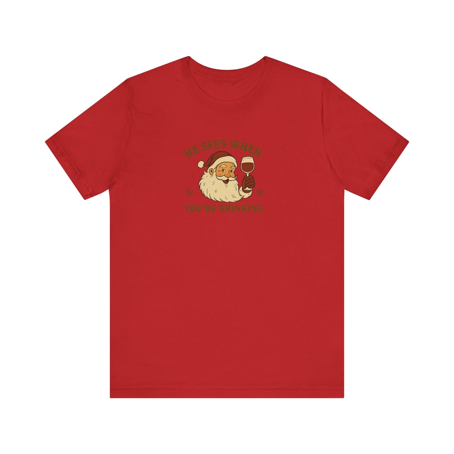 He Sees When  Drinking Santa T-Shirt | Christmas Santa Drinking design