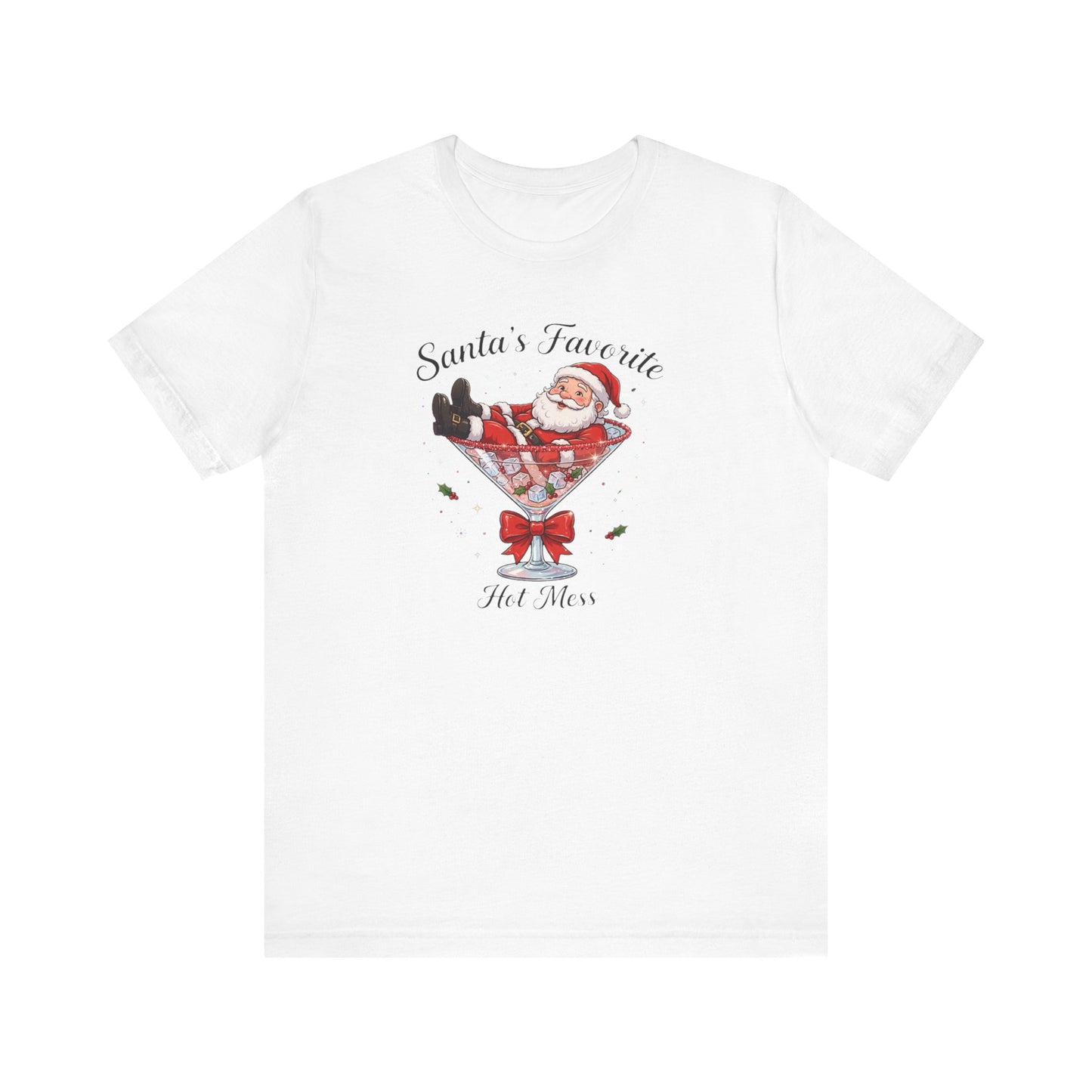 Santa Favorite Hot Mess martini Glass Shirt | Christmas Santa Cocktail Tee
