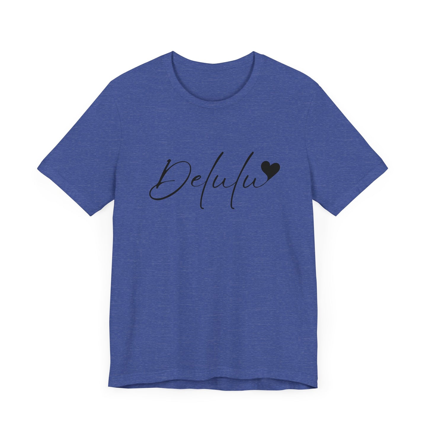 Delulu state of mind Unisex Jersey Short Sleeve Tee. Back to school shirt for middle school boys and girls