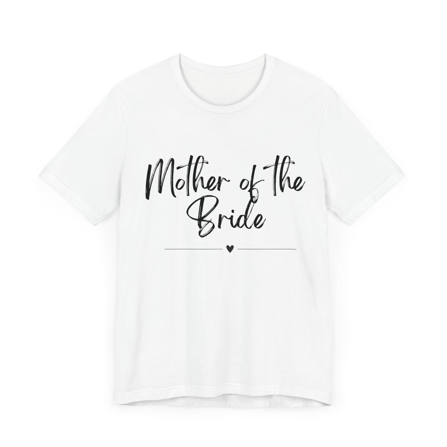 Mother of the bride Jersey Short Sleeve Tee. mother of the bride great for bridal parties gifts, wedding shirts