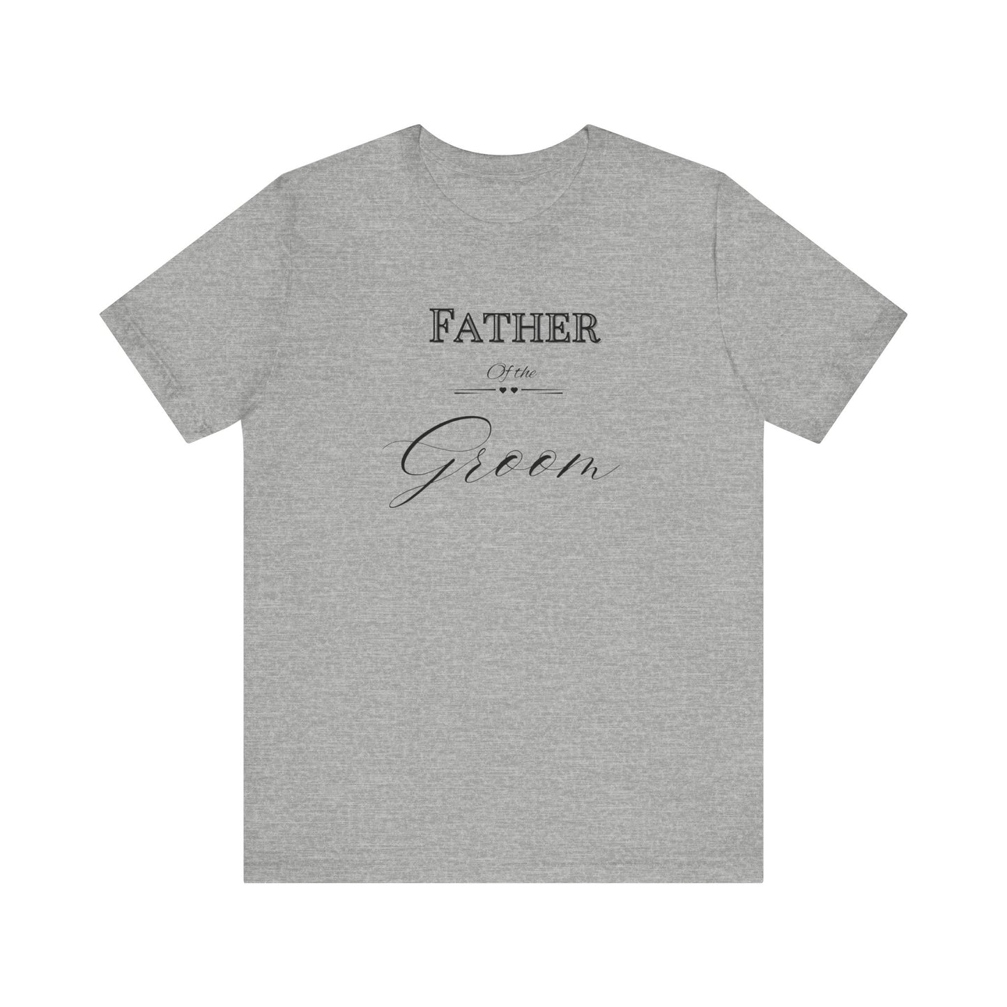 Father  of the groom of Unisex Jersey Short Sleeve Tee, bridal party shirt for dad,  wedding party shirts, groom shirt