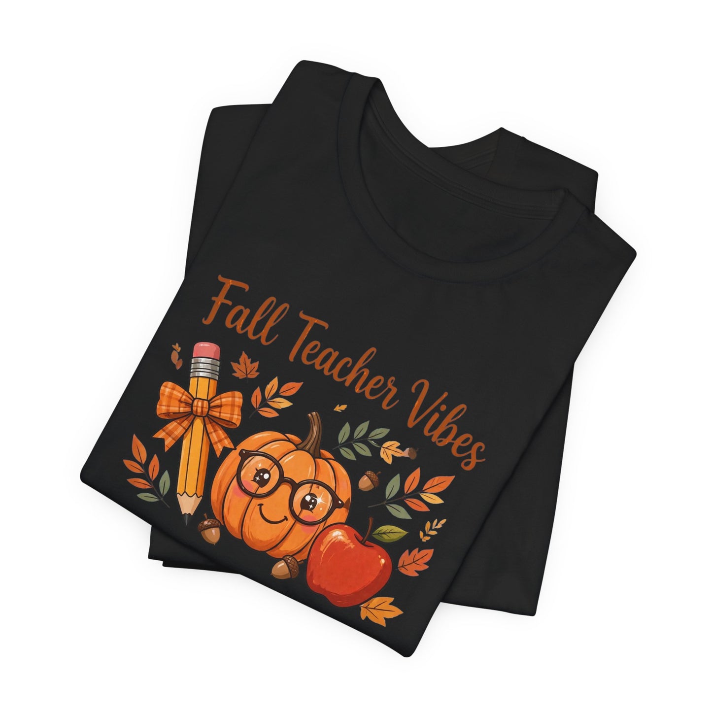 Fall Teacher Vibes T-Shirt — Cute Pumpkin & Apple Autumn Tee for Educators