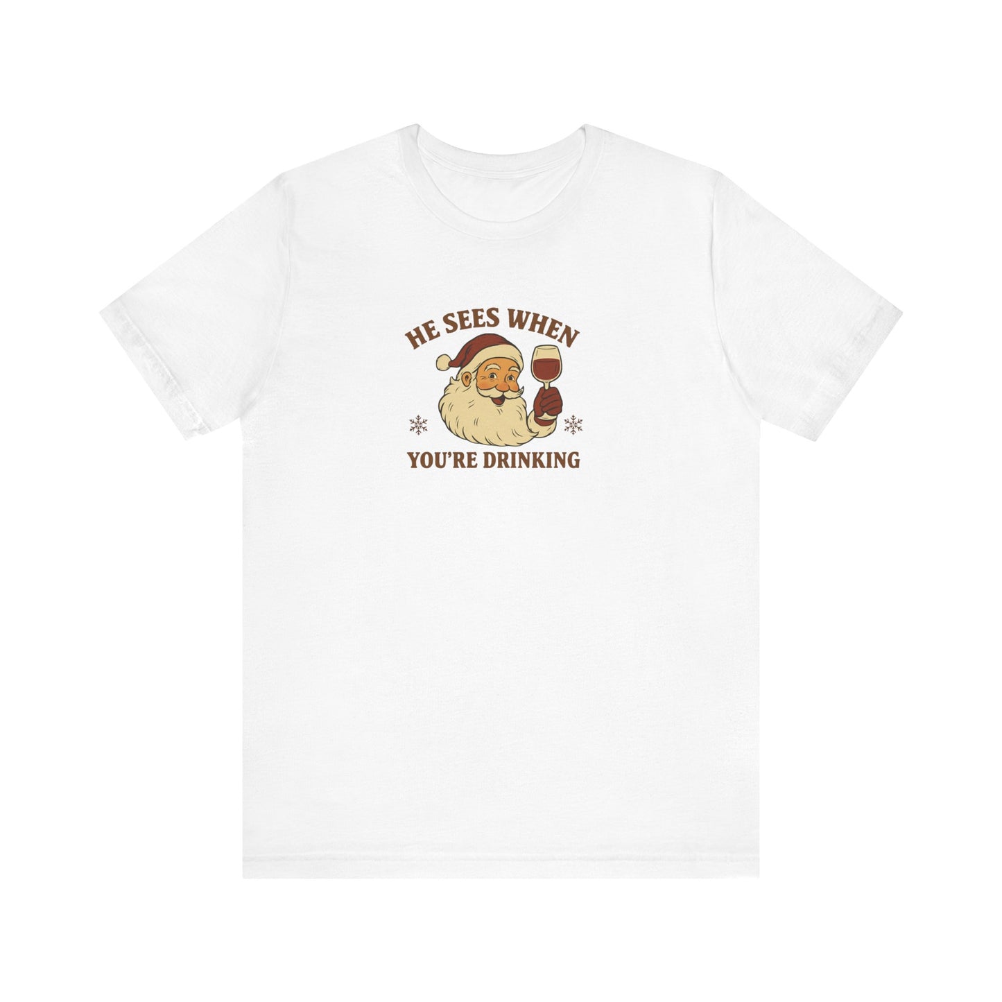 He Sees When  Drinking Santa T-Shirt | Christmas Santa Drinking design