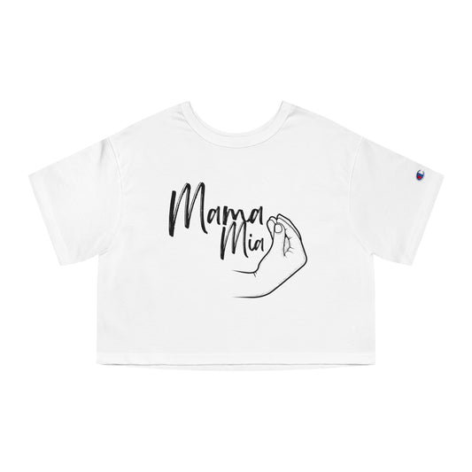 Mamma Mia  Champion Women's Heritage Cropped T-Shirt, Italian inspired ciao lemons love Italy shirt for women, birthday travel Christmas gift
