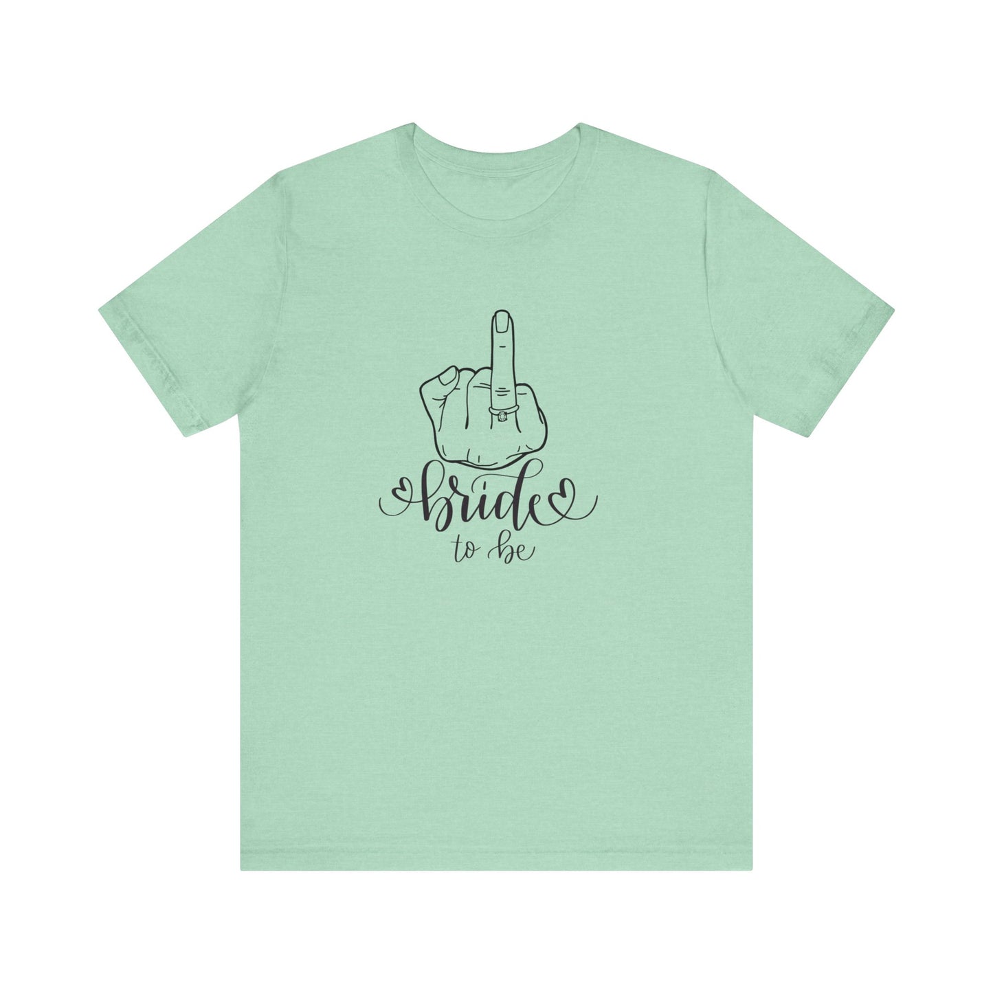 Bride to be, engagement , Short Sleeve Tee