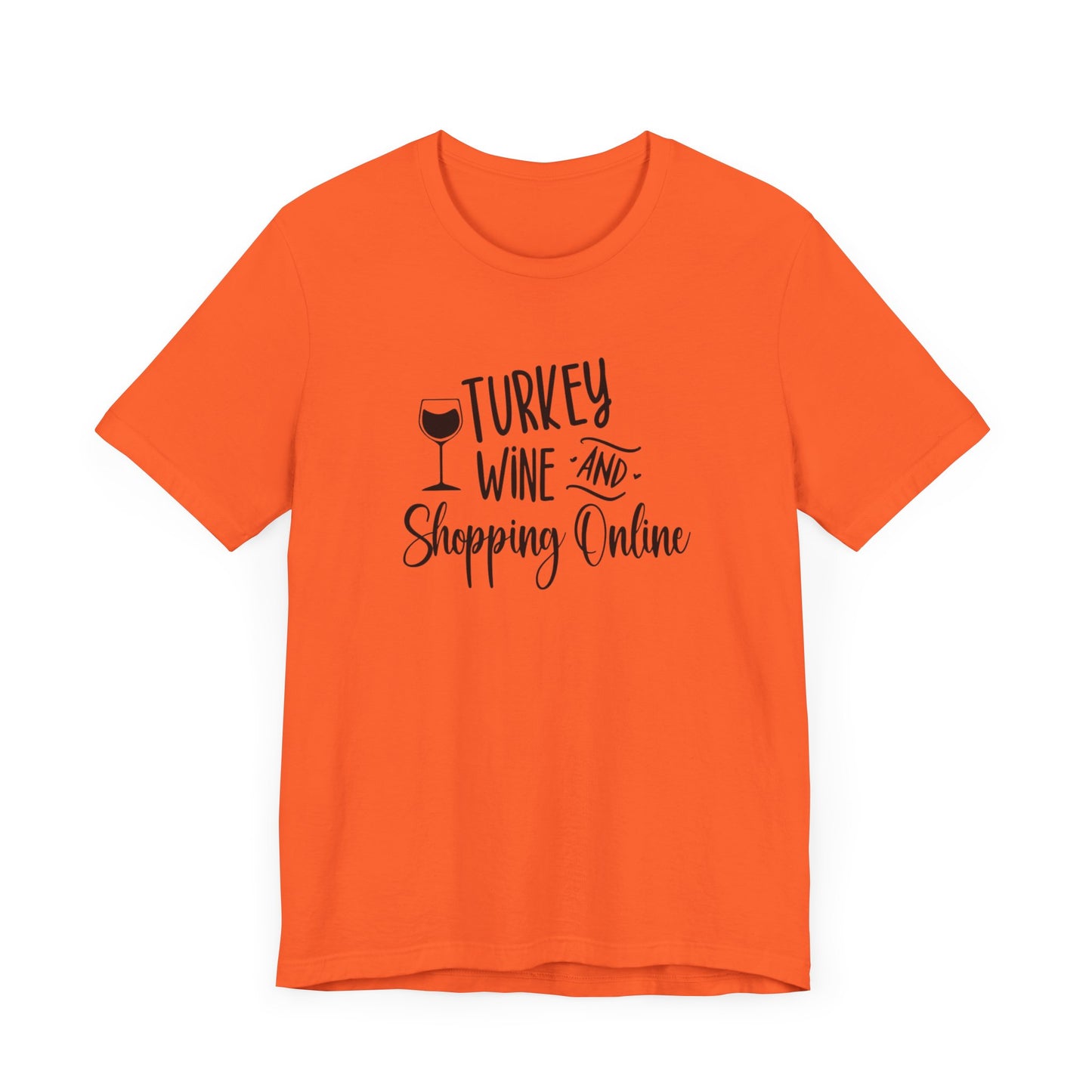 Turkey wine shopping online Unisex Jersey Short Sleeve Tee, funny thanksgiving shirt. Holiday fall shirt .